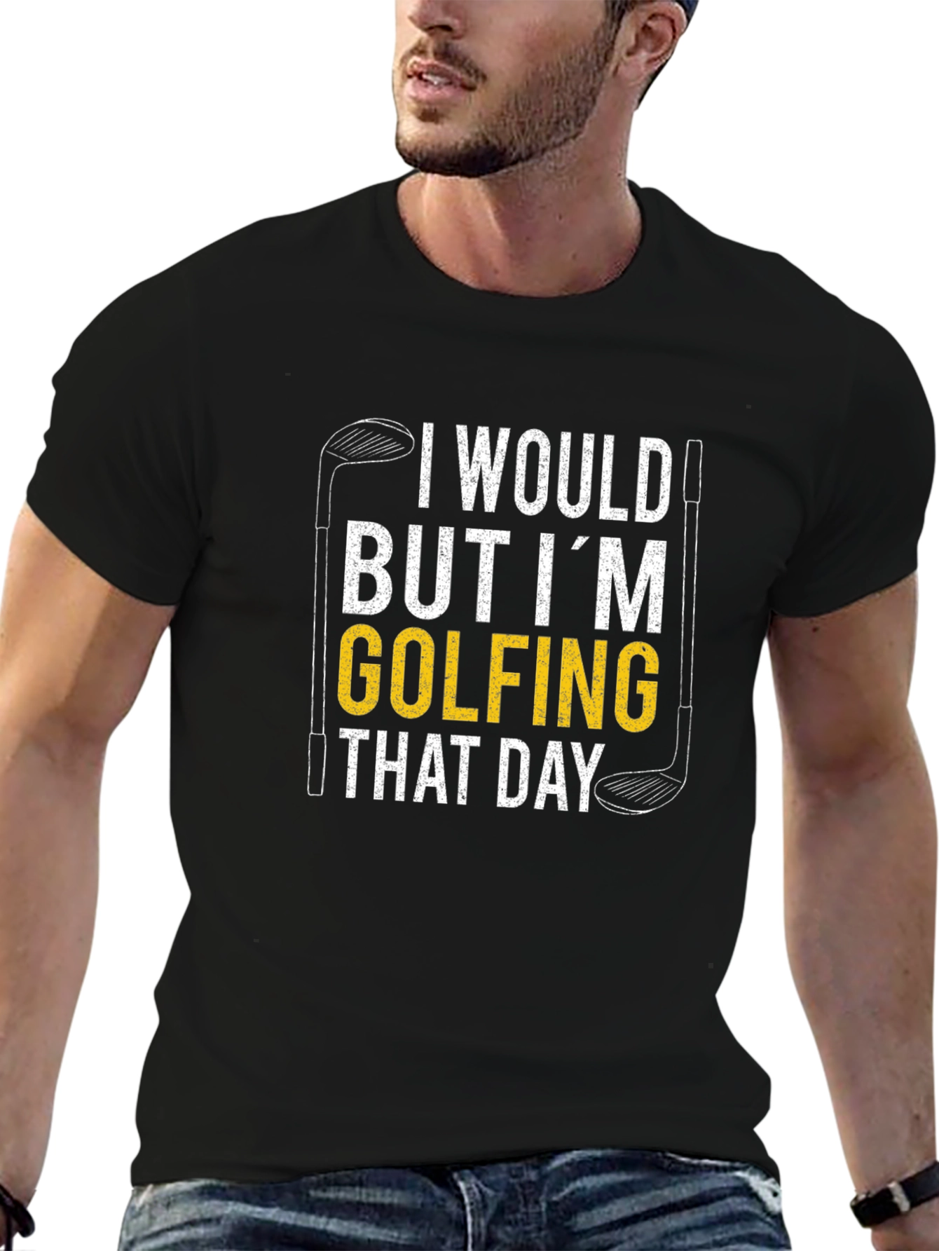 I Would But Im Golfing That Day T-Shirt