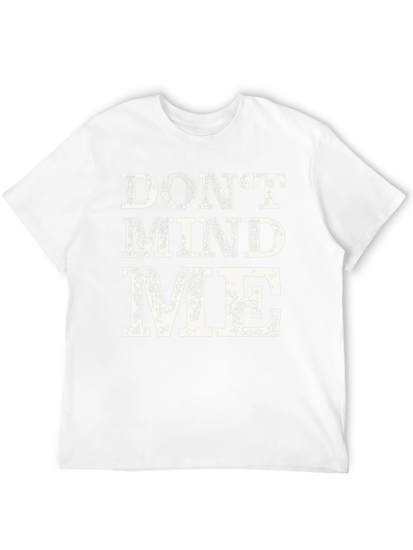 Dont Mind Me Graphic T-Shirt
