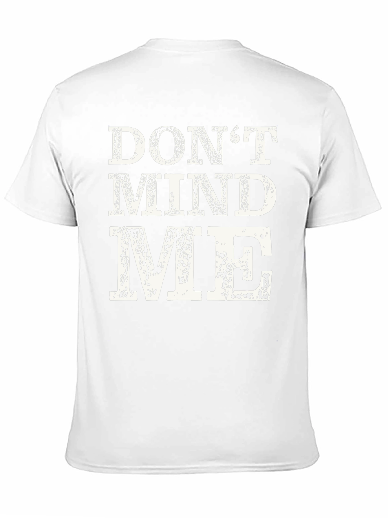 Dont Mind Me Graphic T-Shirt