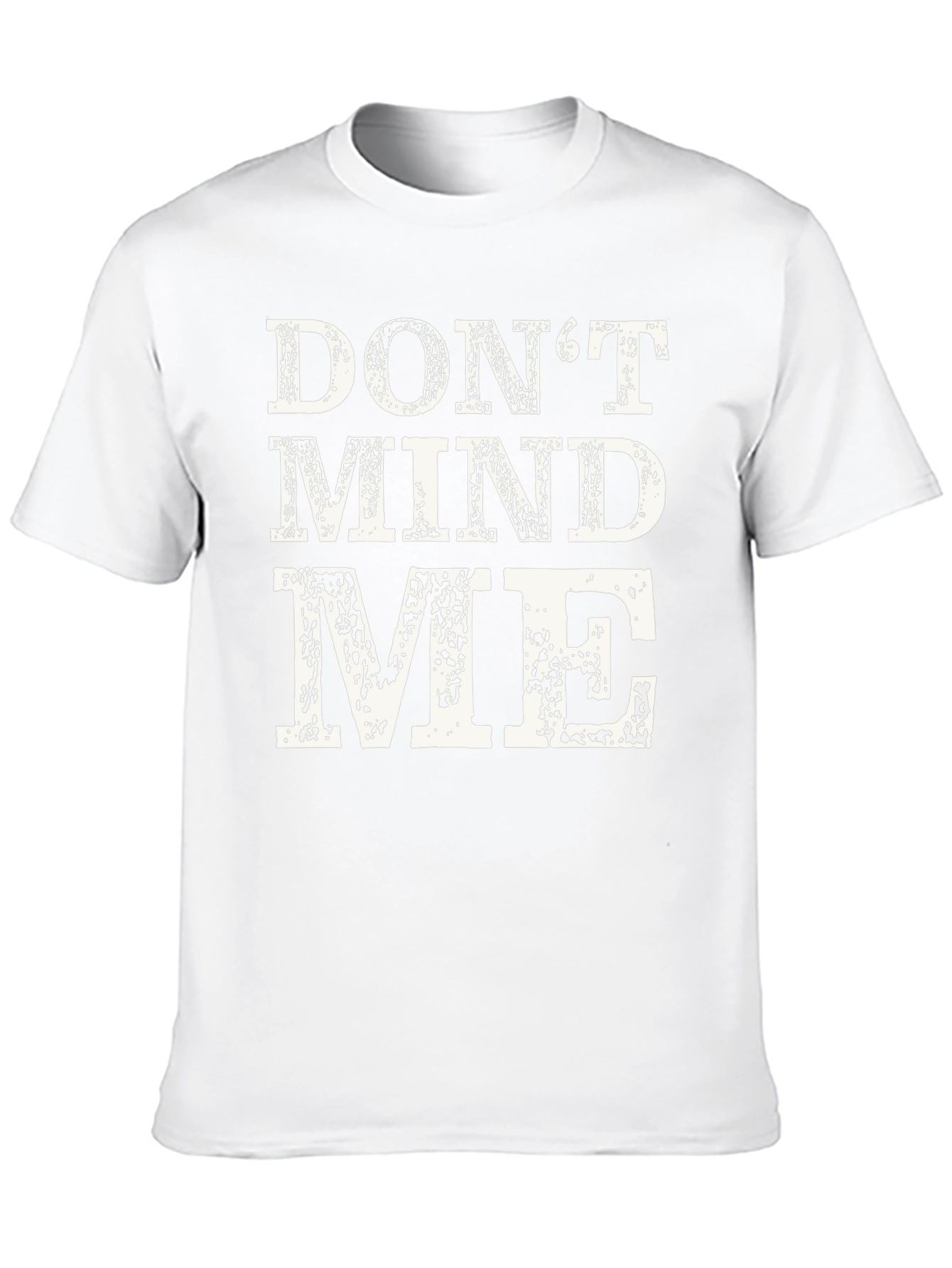 Dont Mind Me Graphic T-Shirt