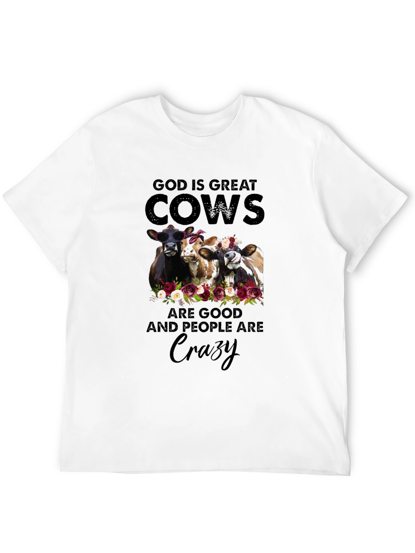 God is Great Cows Are Good Crazy Black T-Shirt