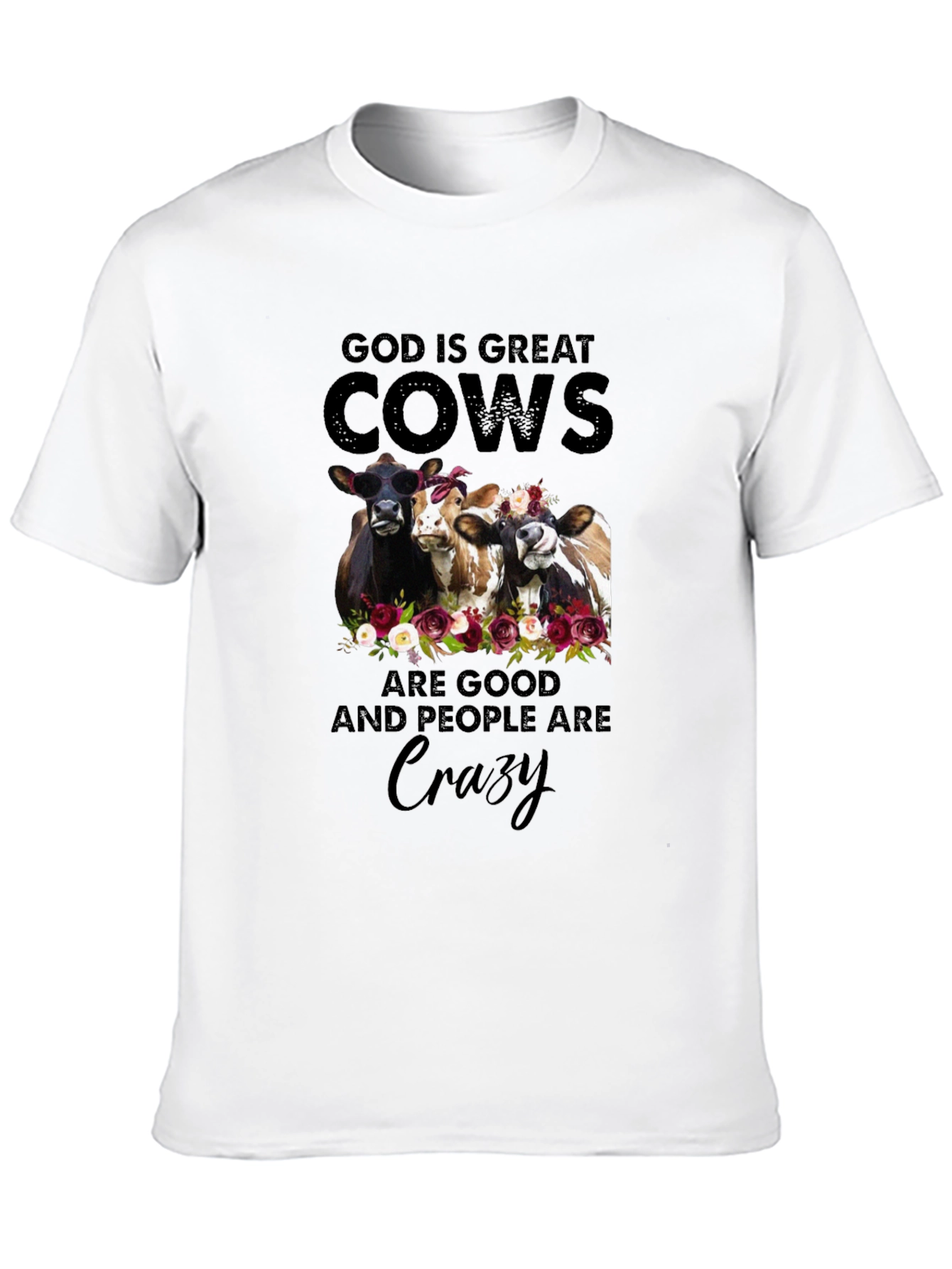 God is Great Cows Are Good Crazy Black T-Shirt