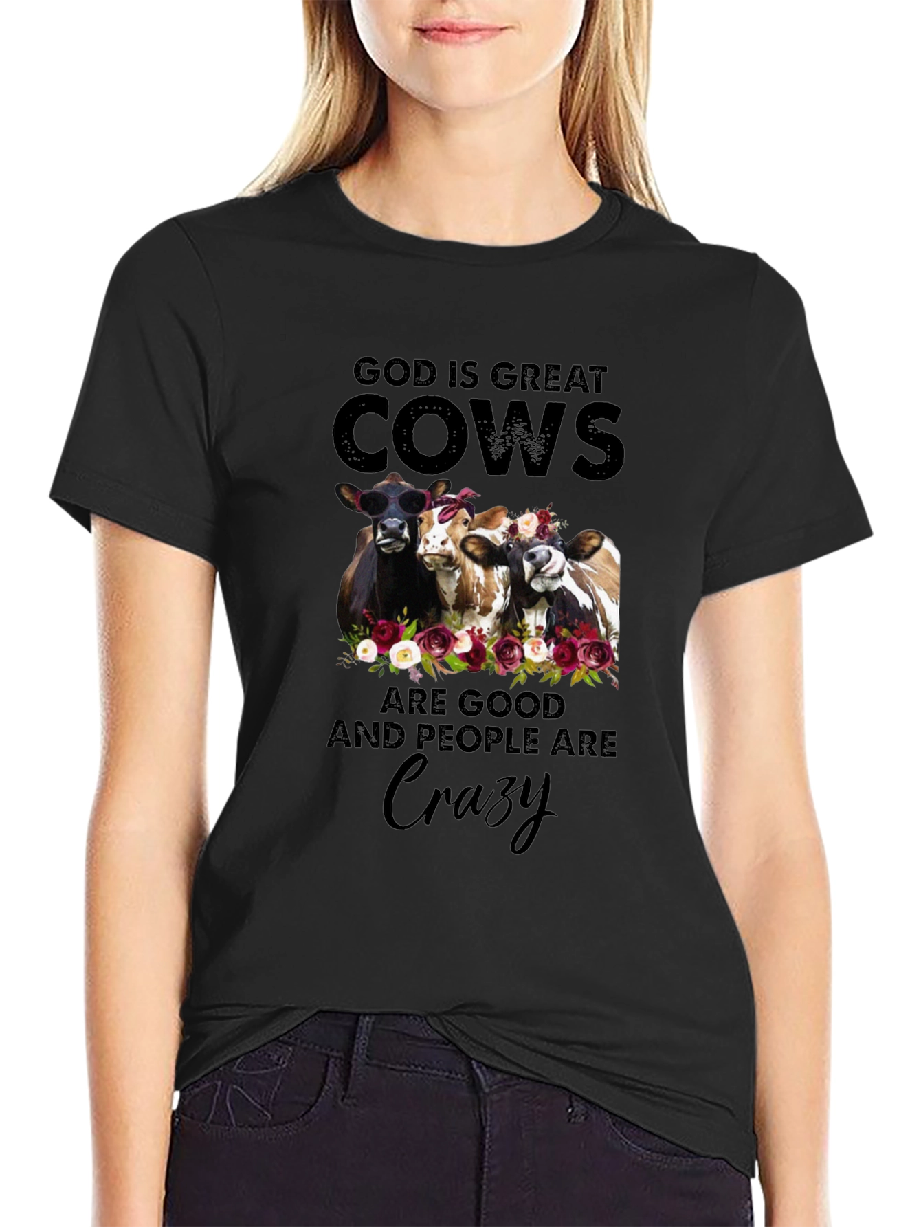 God is Great Cows Are Good Crazy Black T-Shirt