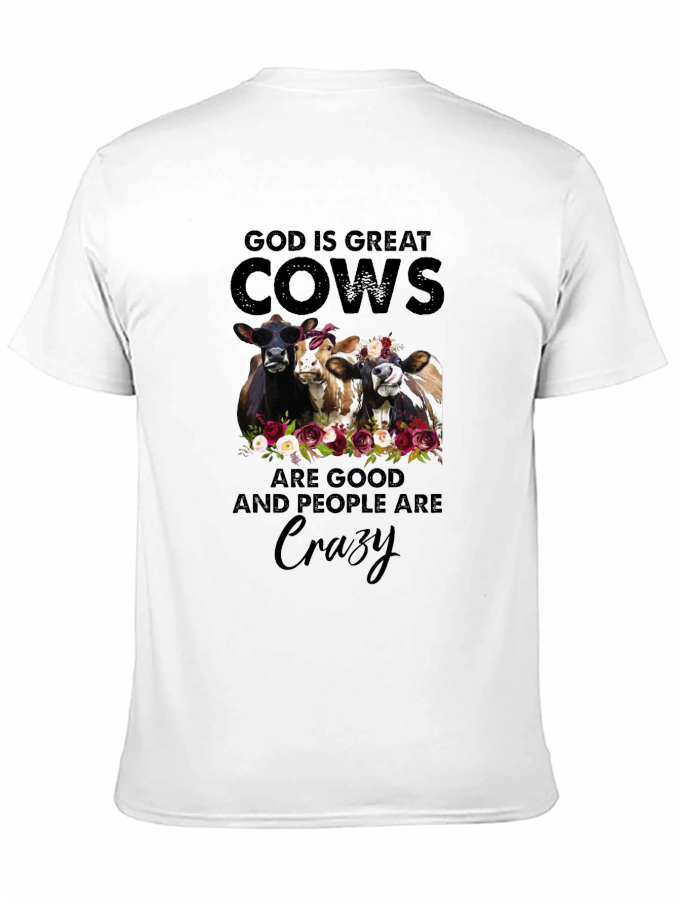 God is Great Cows Are Good Crazy Black T-Shirt
