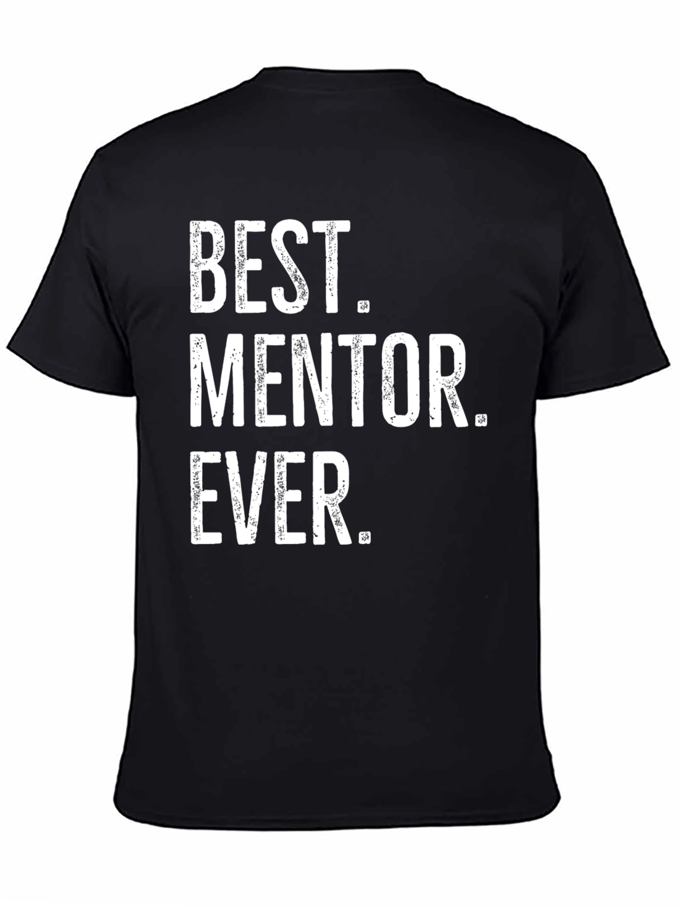 Best Mentor Ever T-Shirt