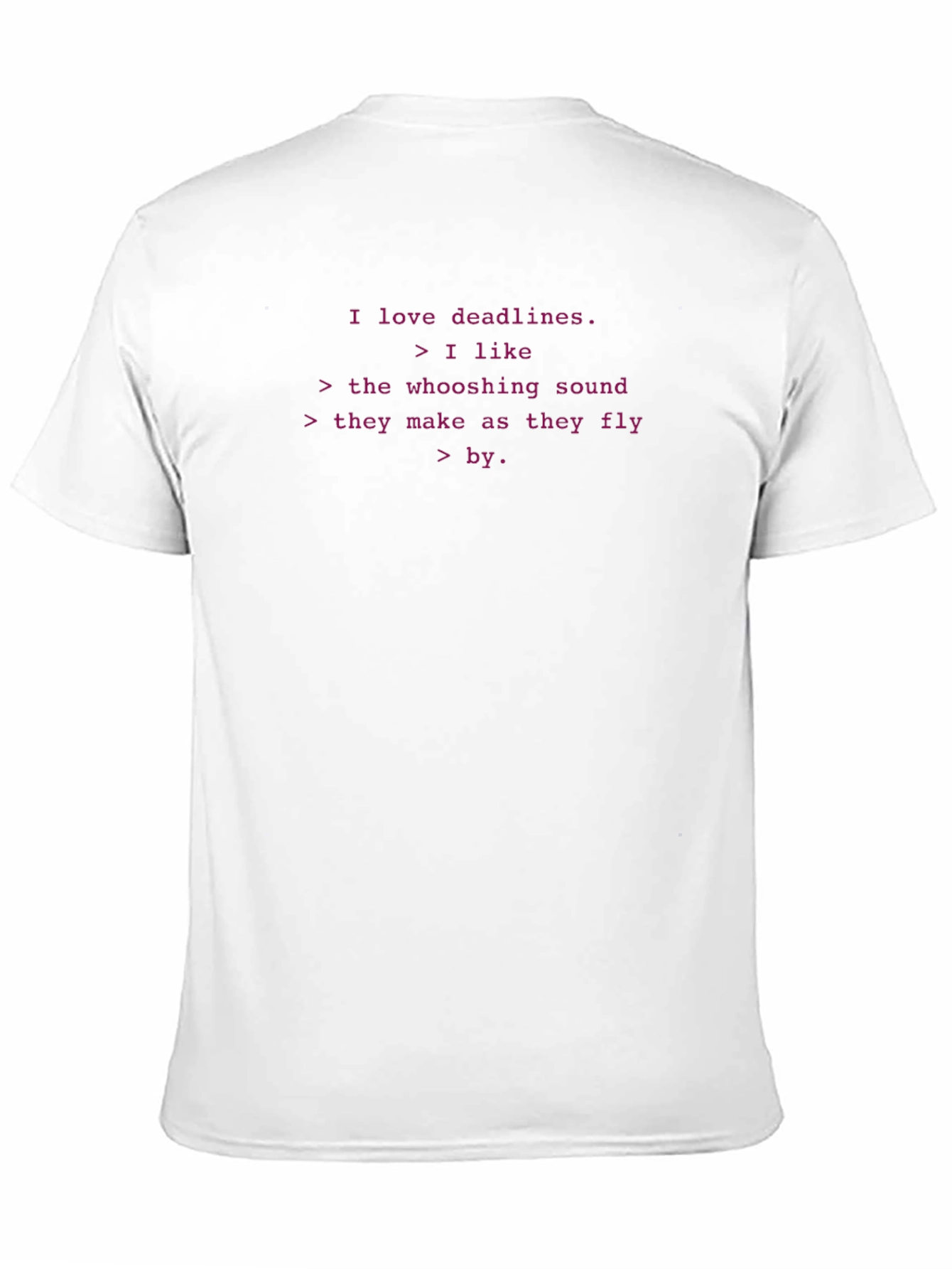 I Love Deadlines Funny Graphic T-Shirt