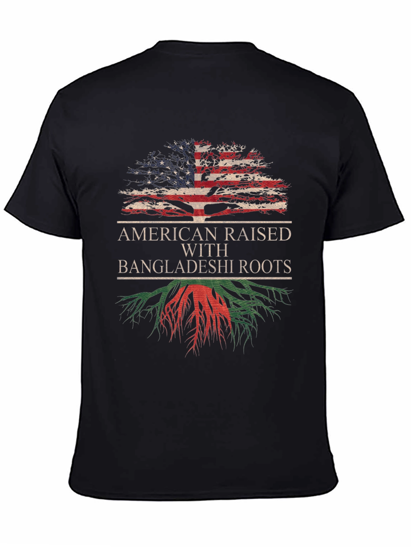 American Raised with Bangladeshi Roots T-Shirt