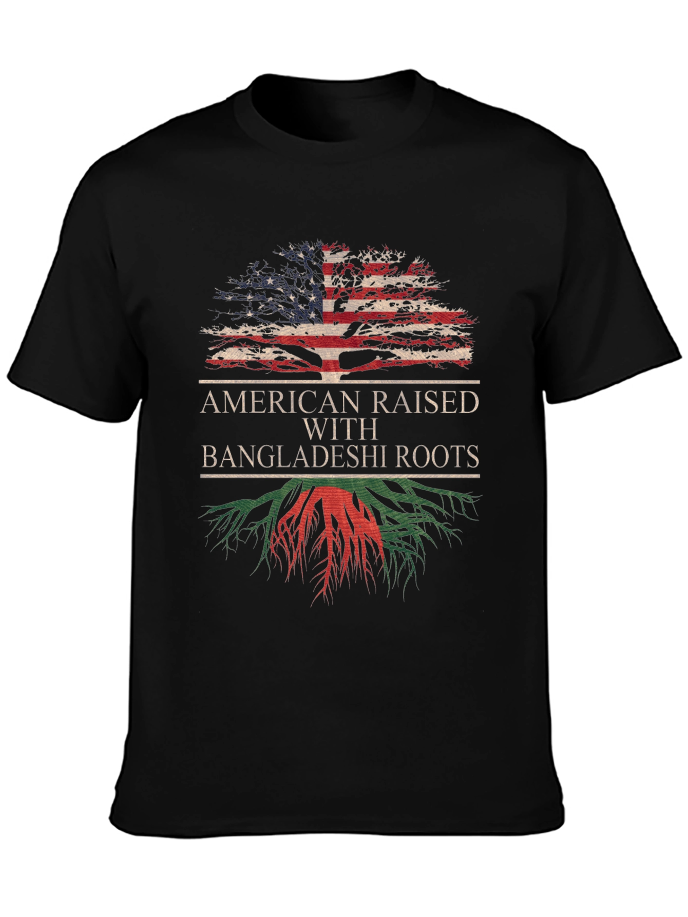 American Raised with Bangladeshi Roots T-Shirt