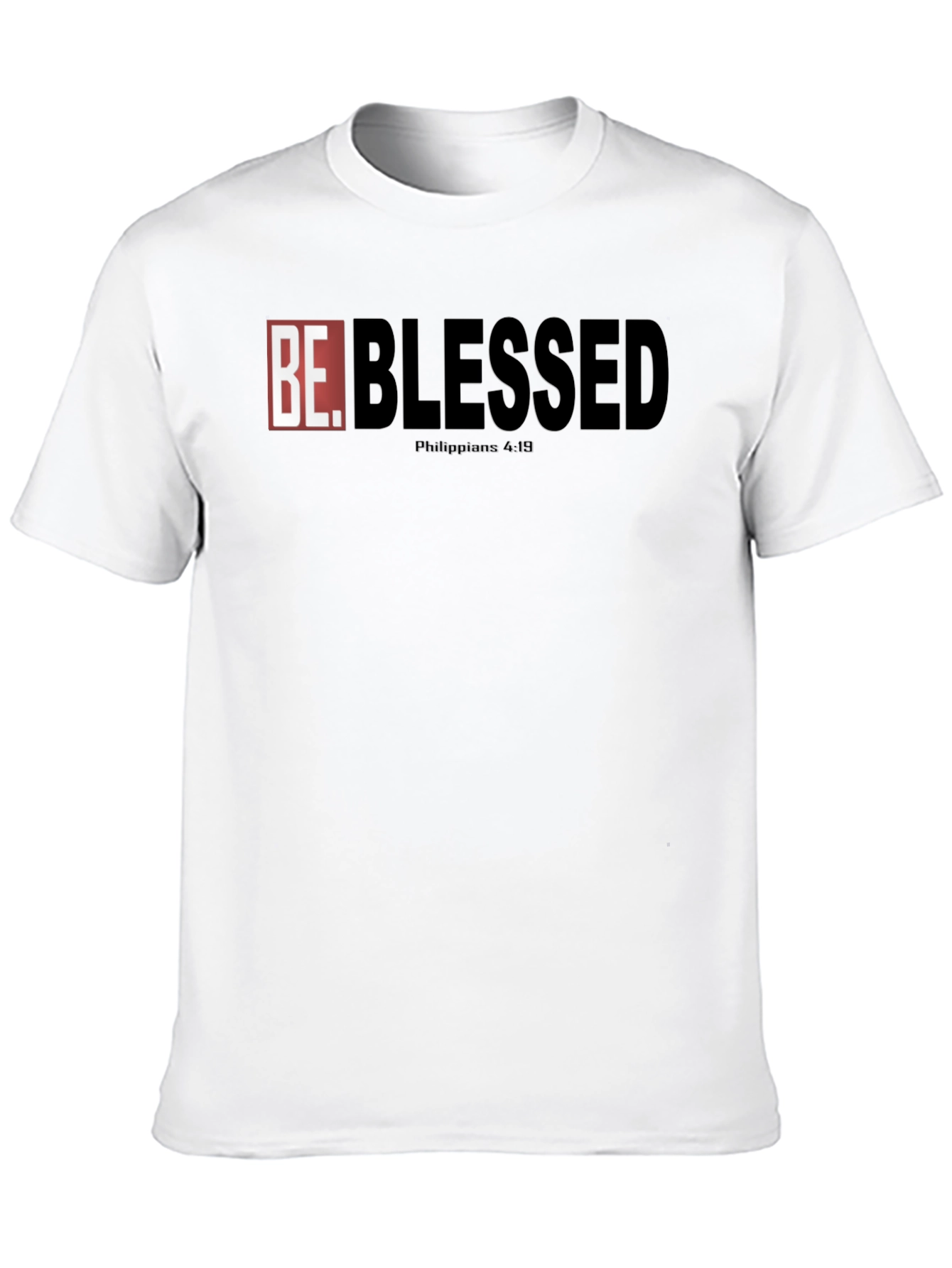 Be Blessed Graphic T-Shirt - Philippians 4:19