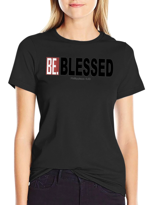 Be Blessed Graphic T-Shirt - Philippians 4:19