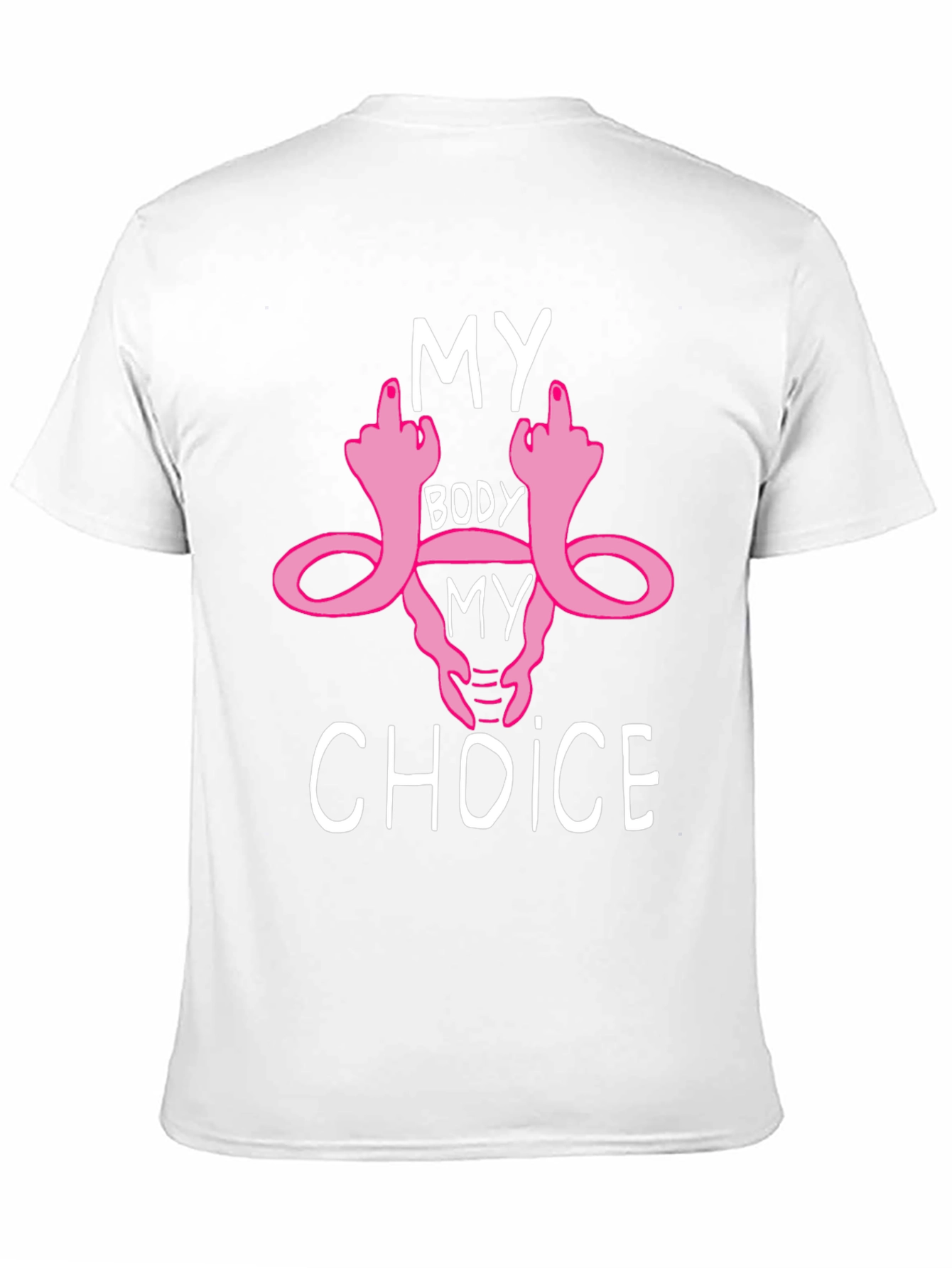 My Body My Choice Graphic Tee