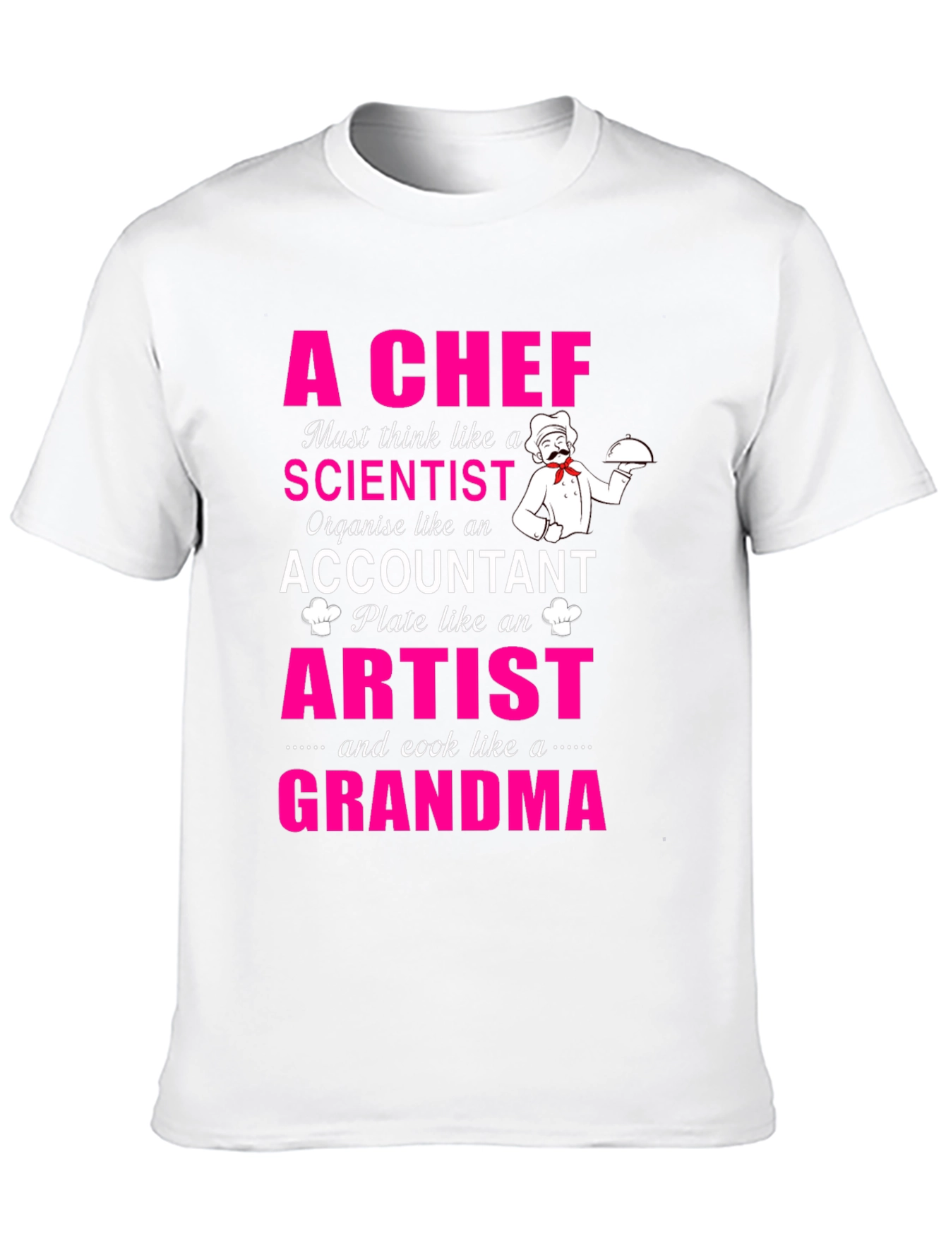 A Chef T-Shirt - Grandma Cooking
