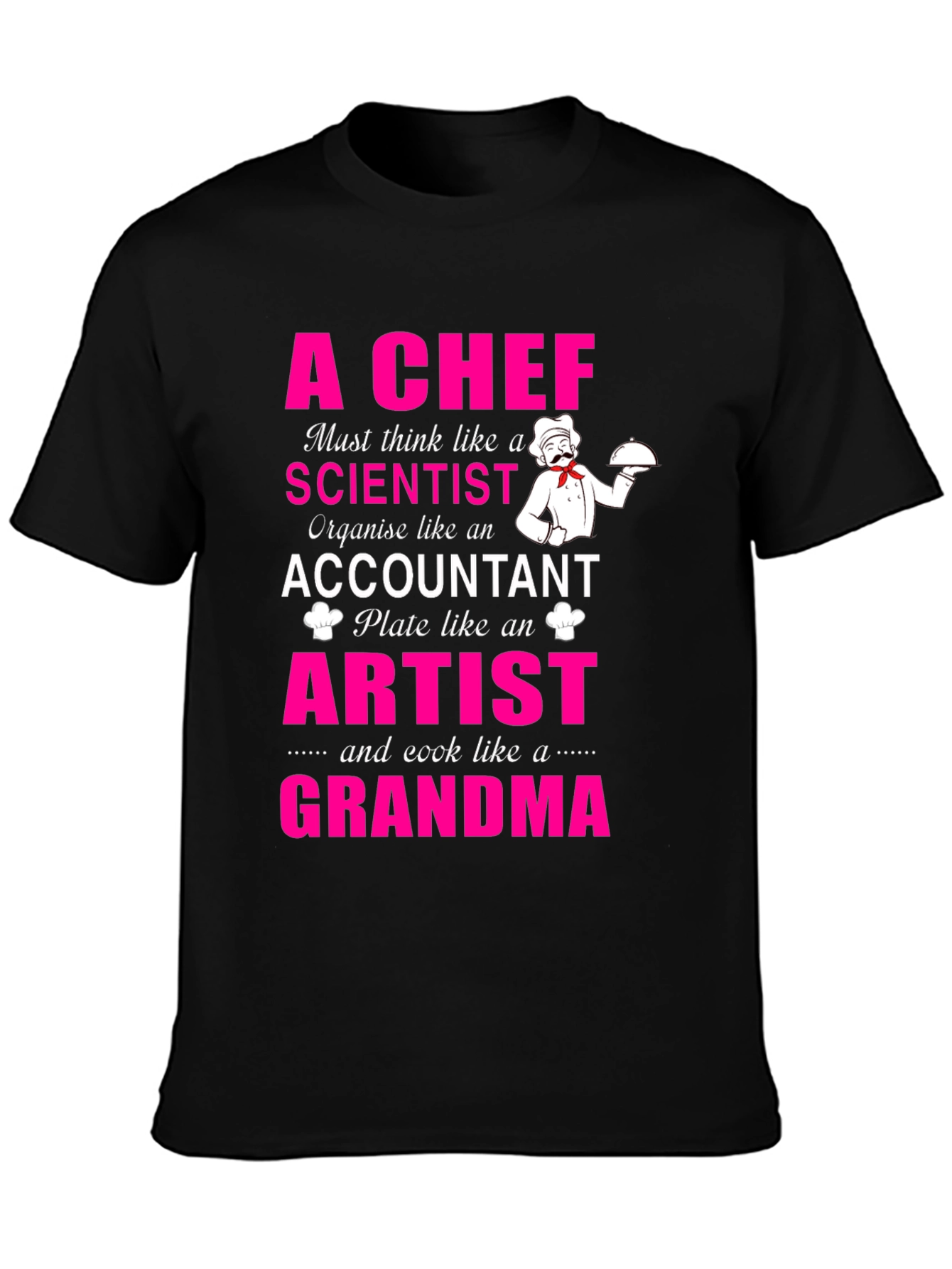 A Chef T-Shirt - Grandma Cooking