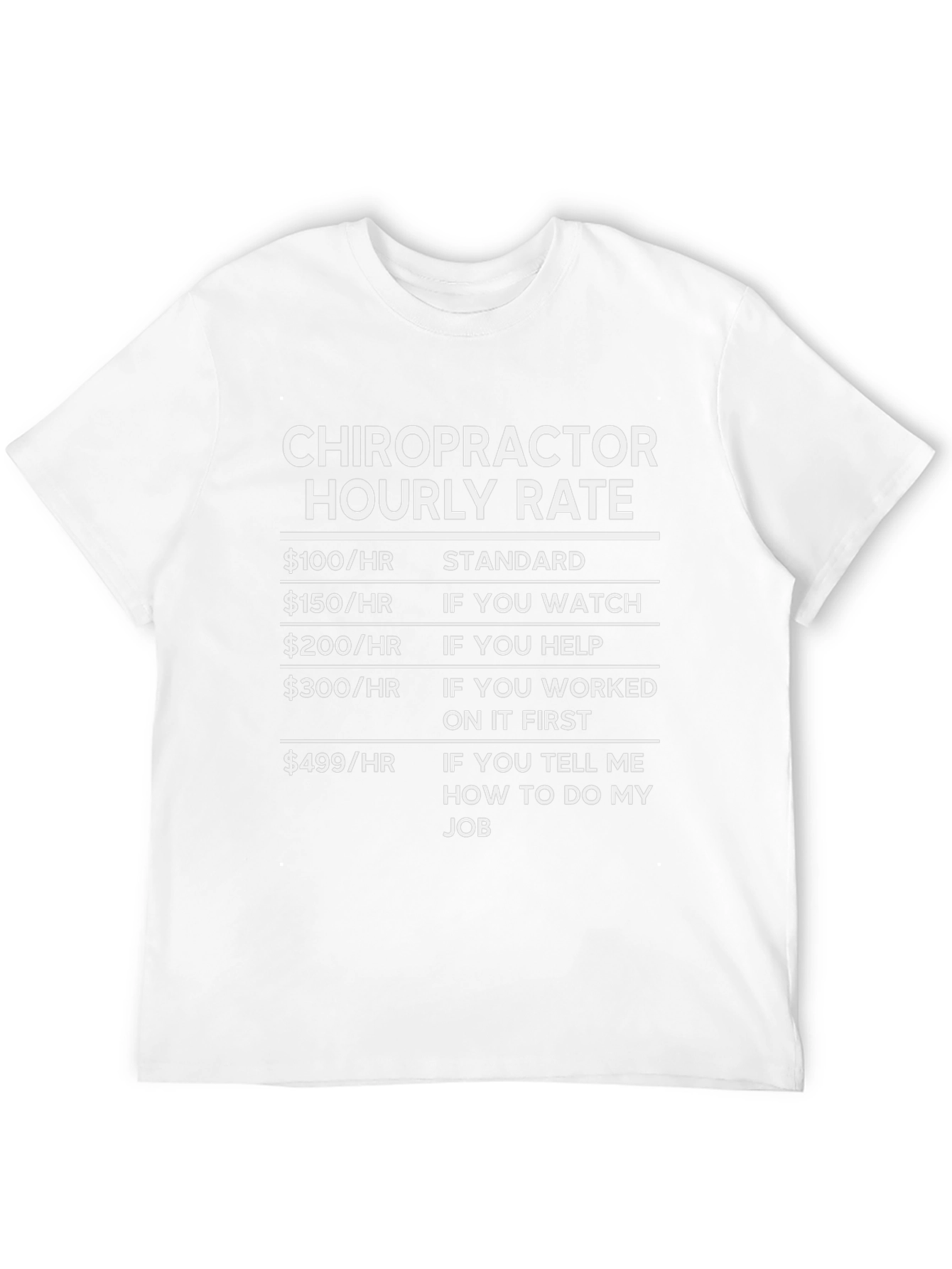 Chiropractor Hourly Rate Funny T-Shirt
