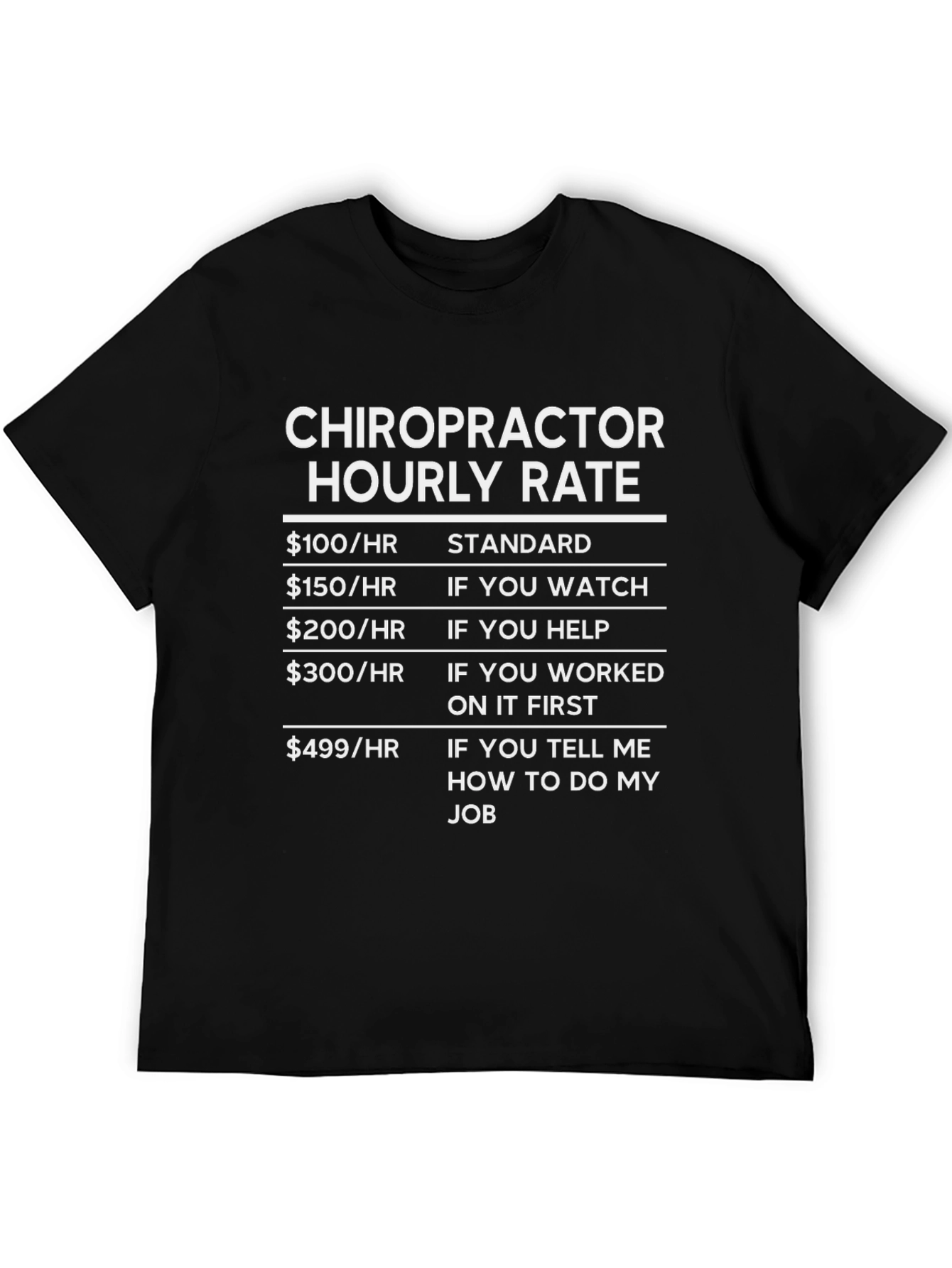 Chiropractor Hourly Rate Funny T-Shirt