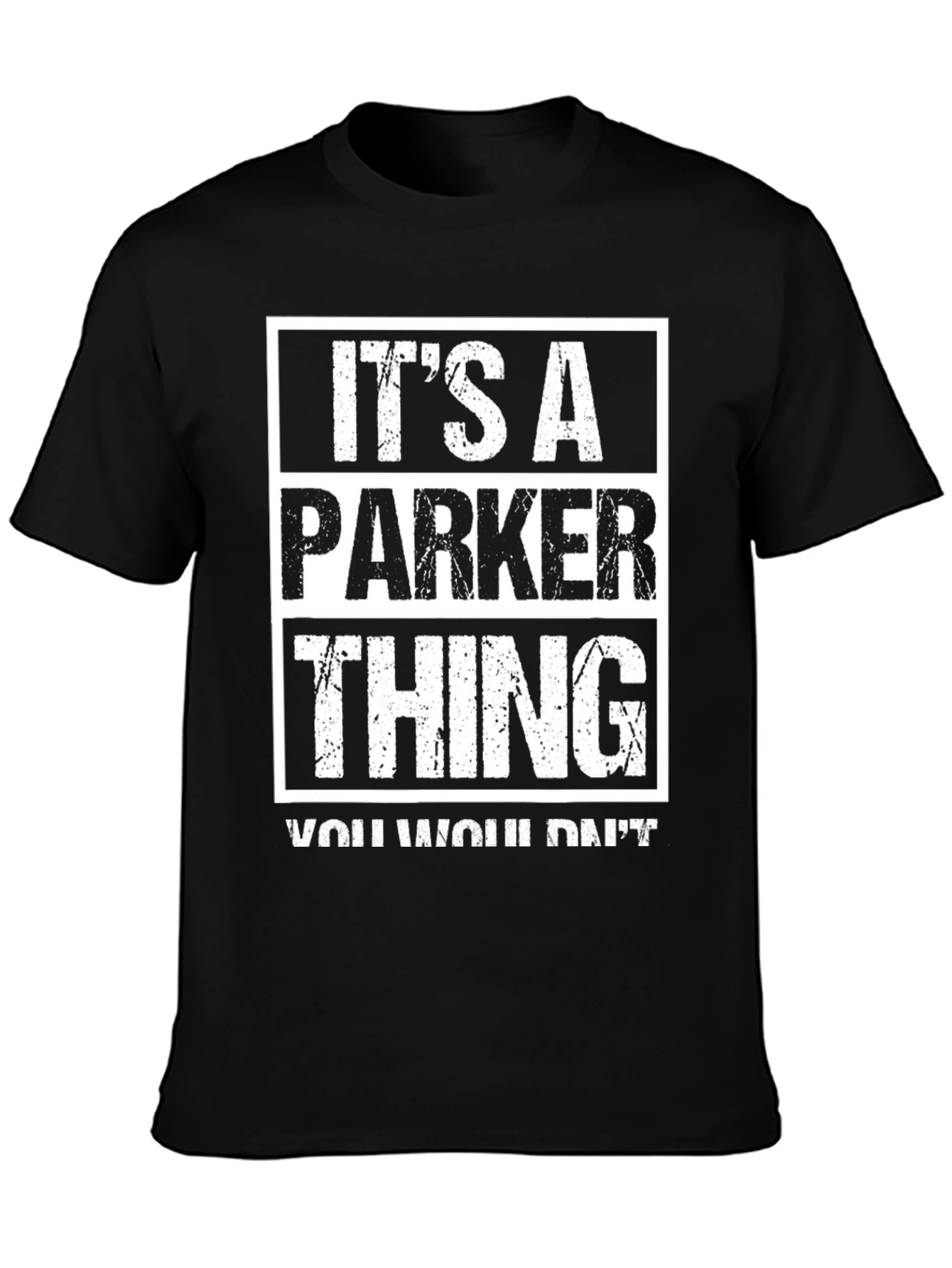 Its A Parker Thing T-Shirt