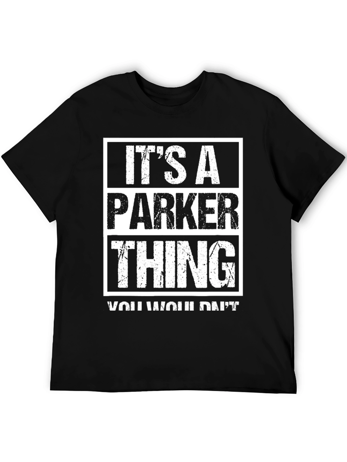 Its A Parker Thing T-Shirt