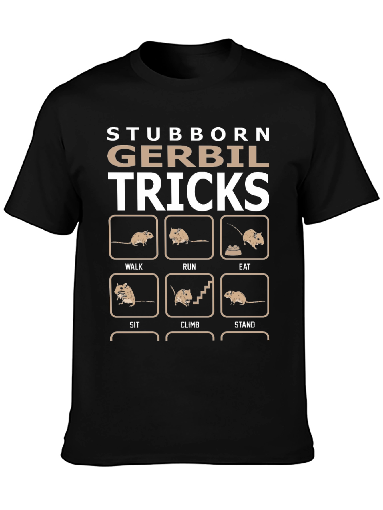 Stubborn Gerbil Tricks Graphic T-Shirt