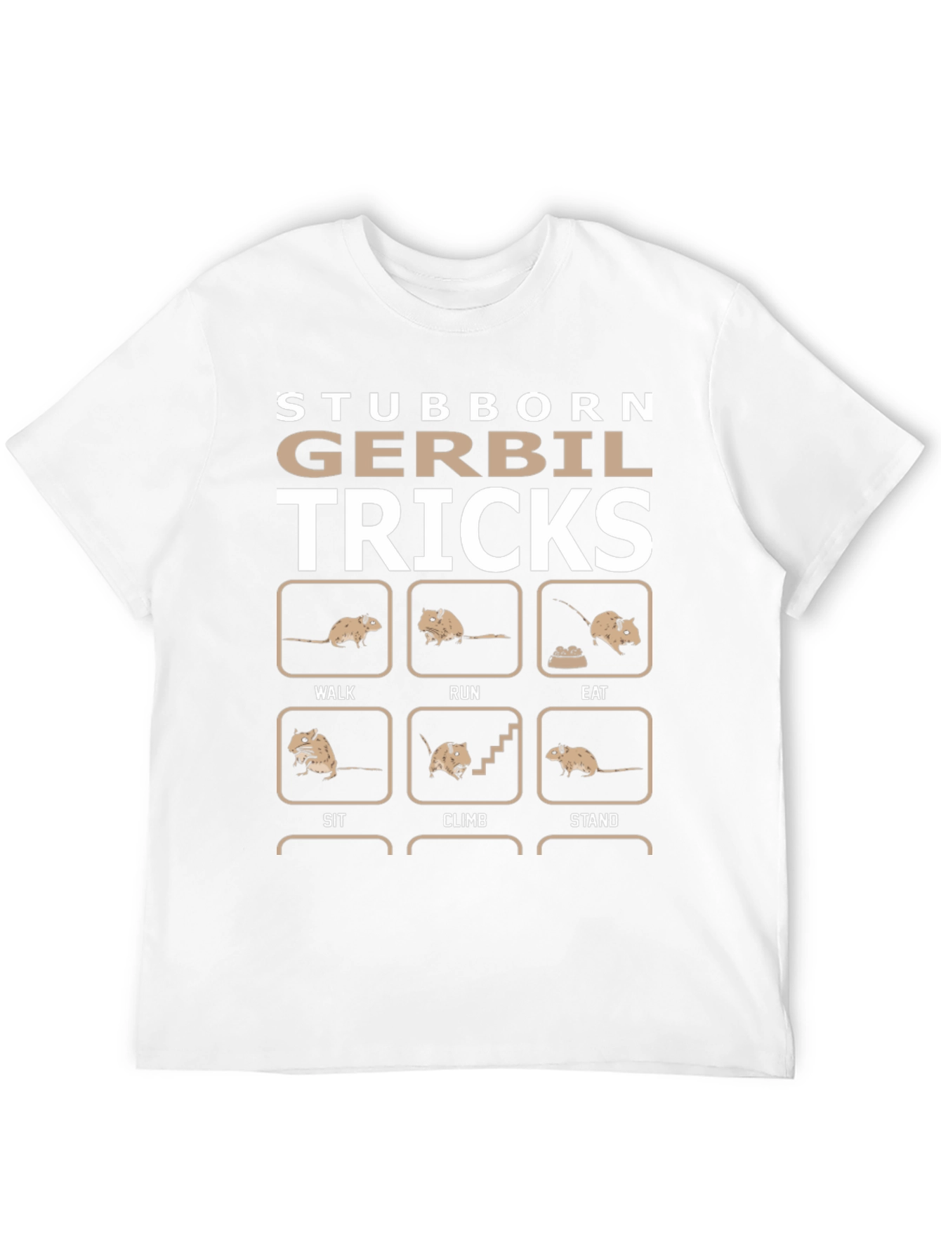 Stubborn Gerbil Tricks Graphic T-Shirt