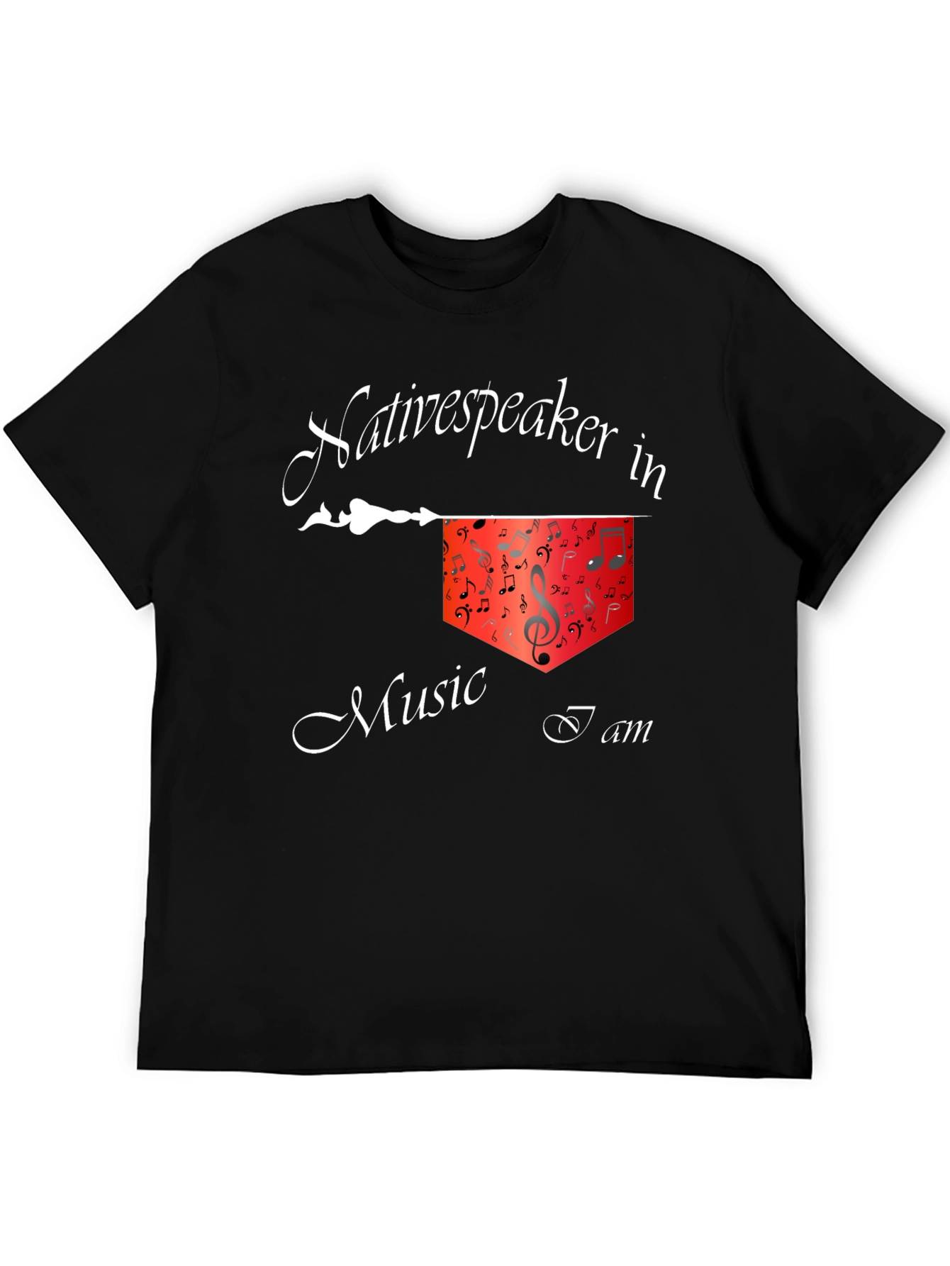 Native Speaker in Music I Am T-Shirt