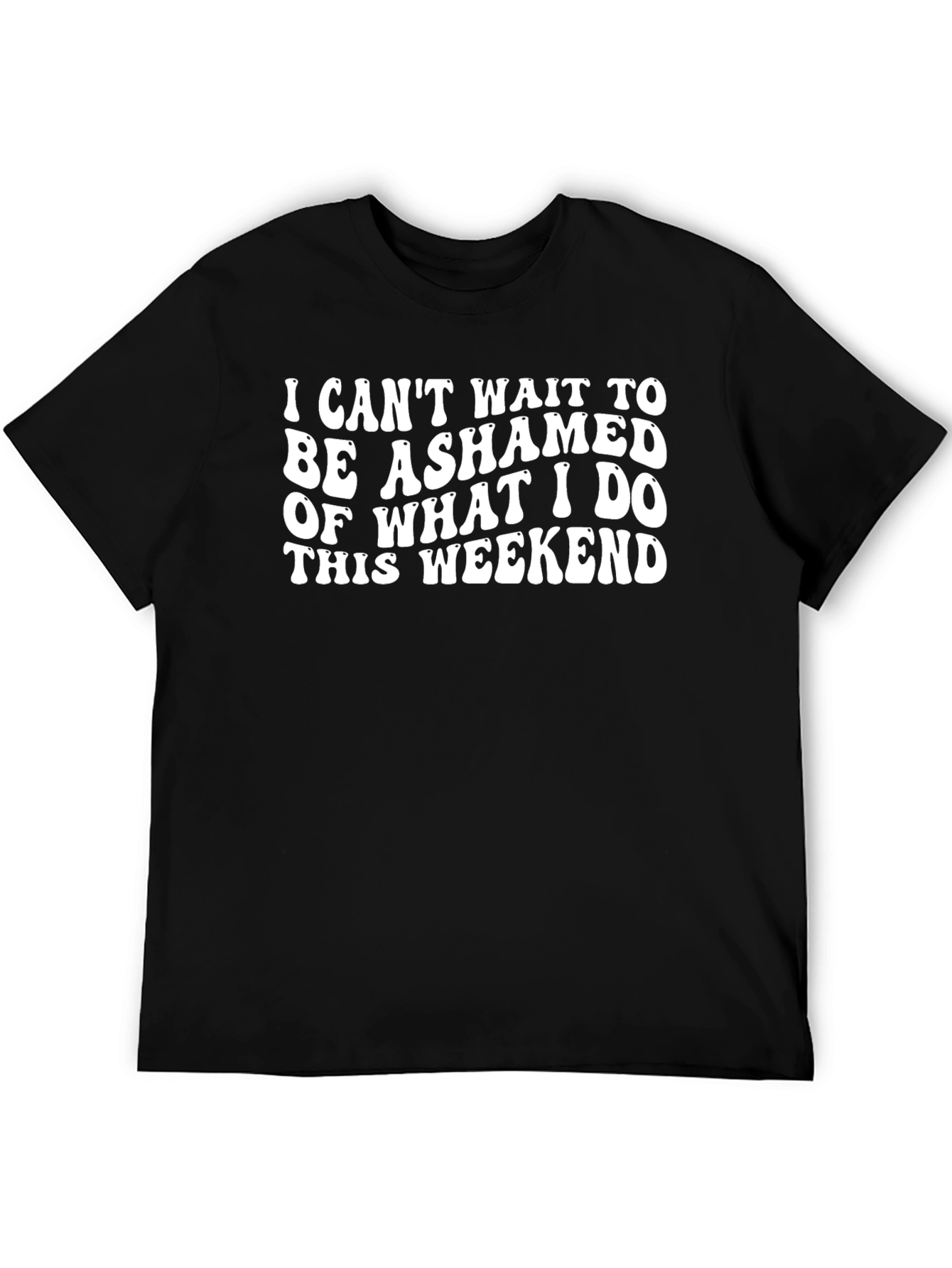 Ashamed This Weekend T-Shirt - Funny Slogan Tee
