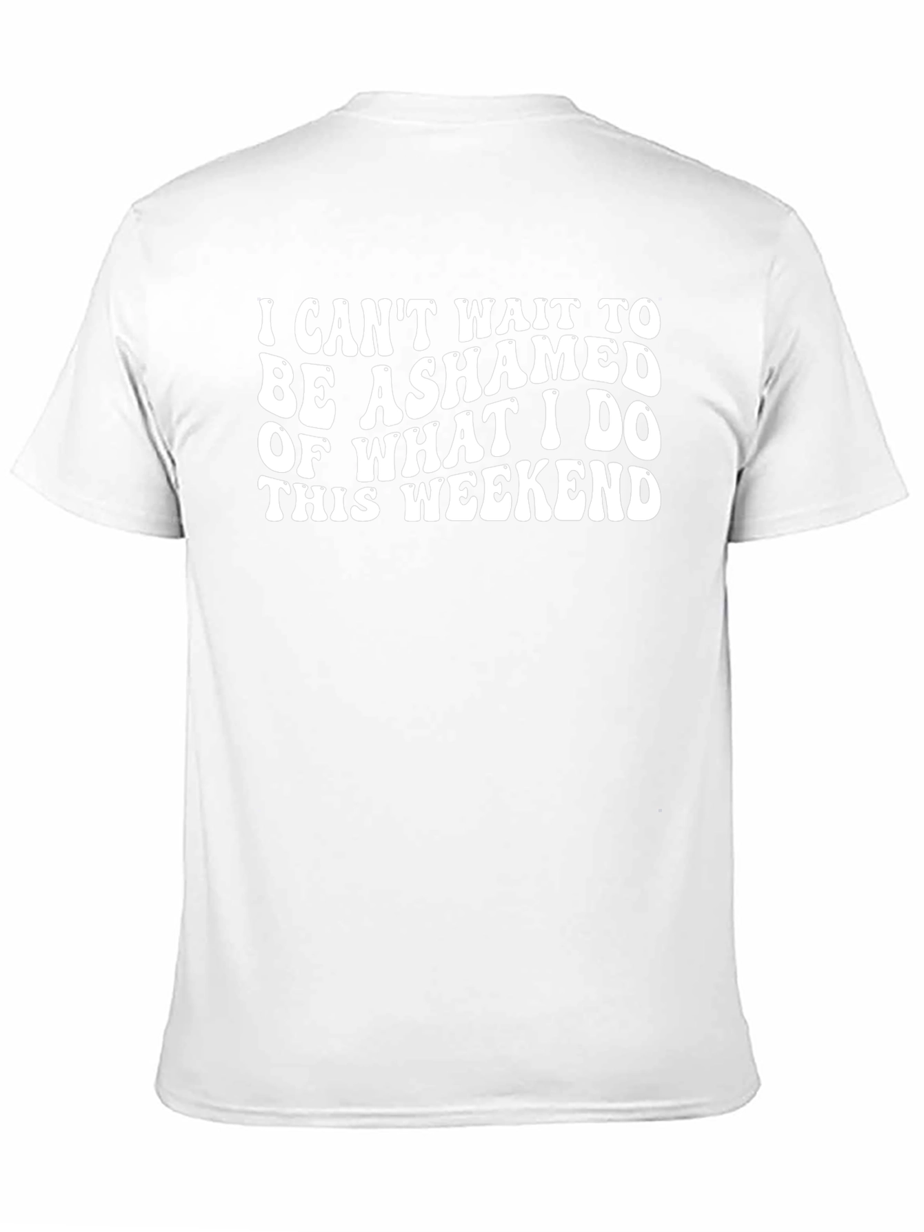 Ashamed This Weekend T-Shirt - Funny Slogan Tee