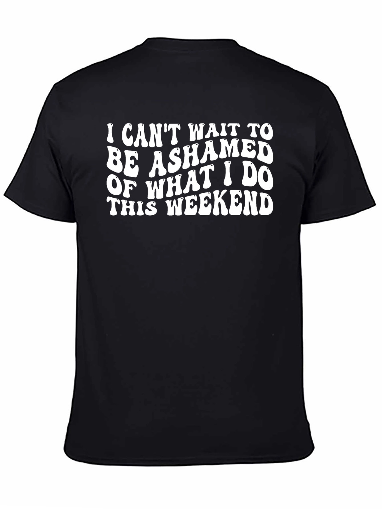 Ashamed This Weekend T-Shirt - Funny Slogan Tee