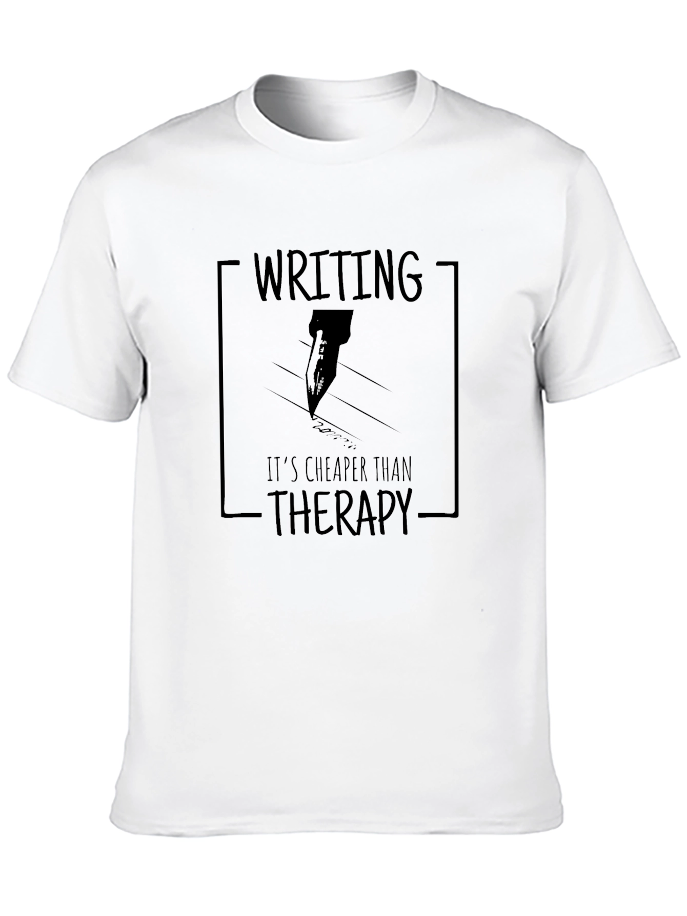 Writing is Cheaper Than Therapy T-Shirt
