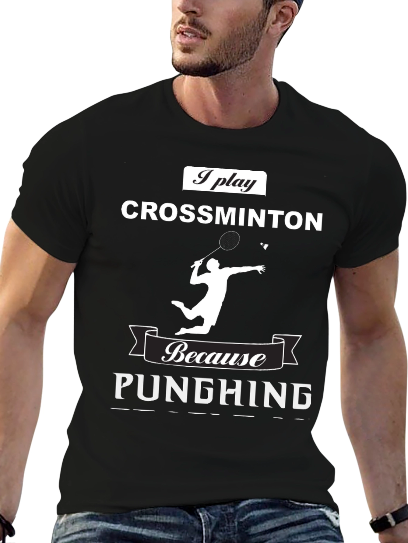 Crossminton T-Shirt - I Play Because Punching