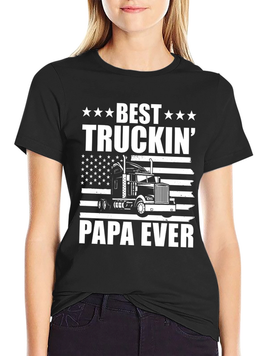 Best Truckin Papa Ever Graphic Tee