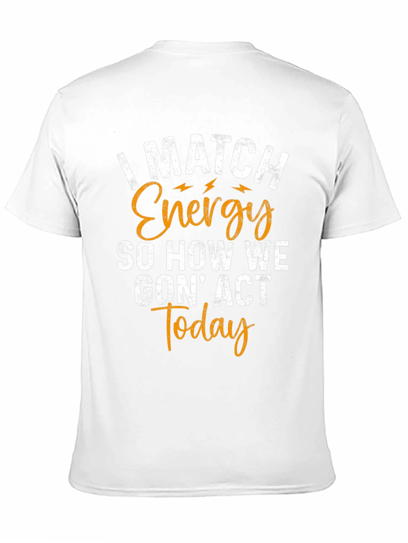 I Match Energy Graphic Tee