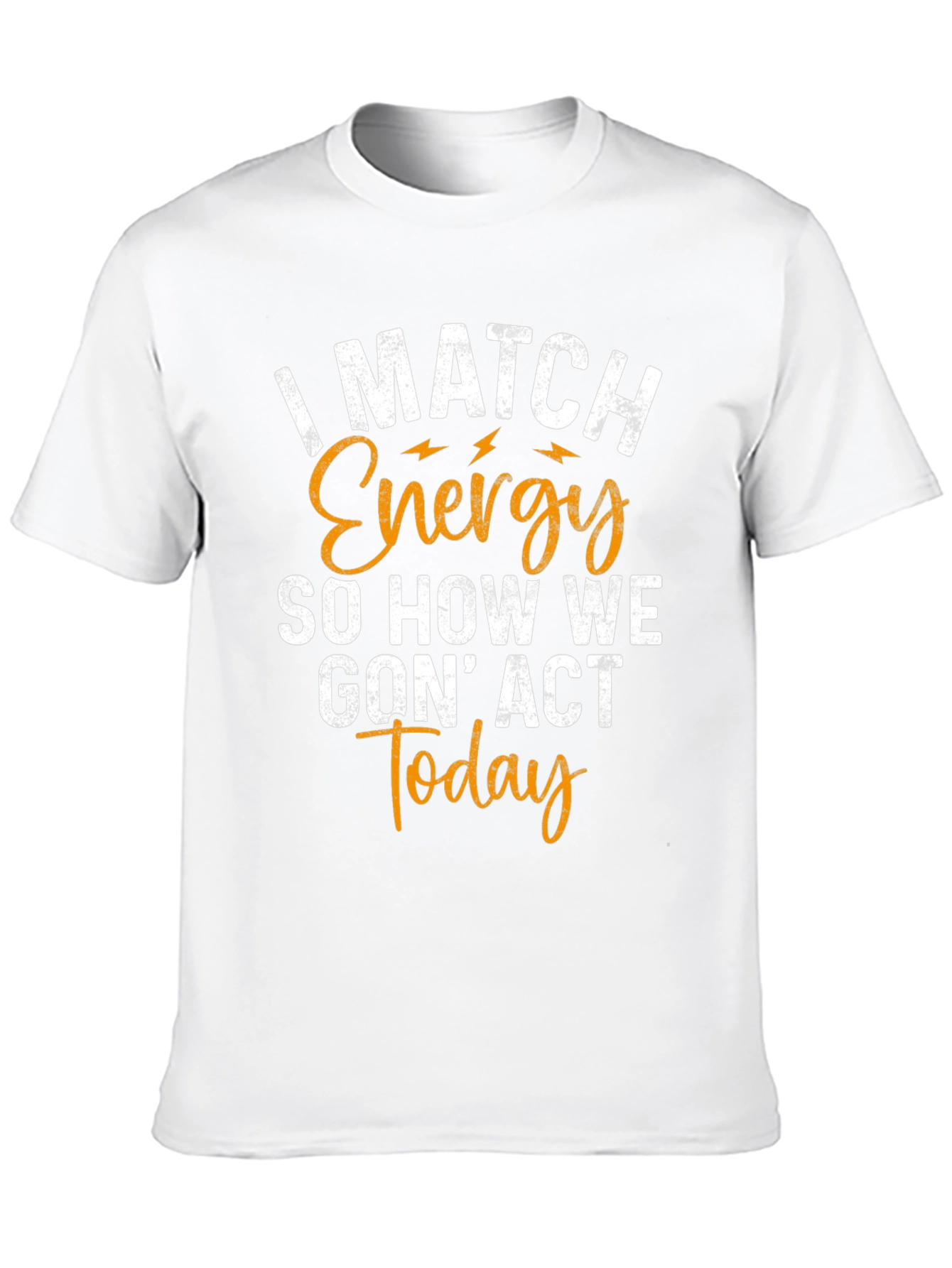I Match Energy Graphic Tee