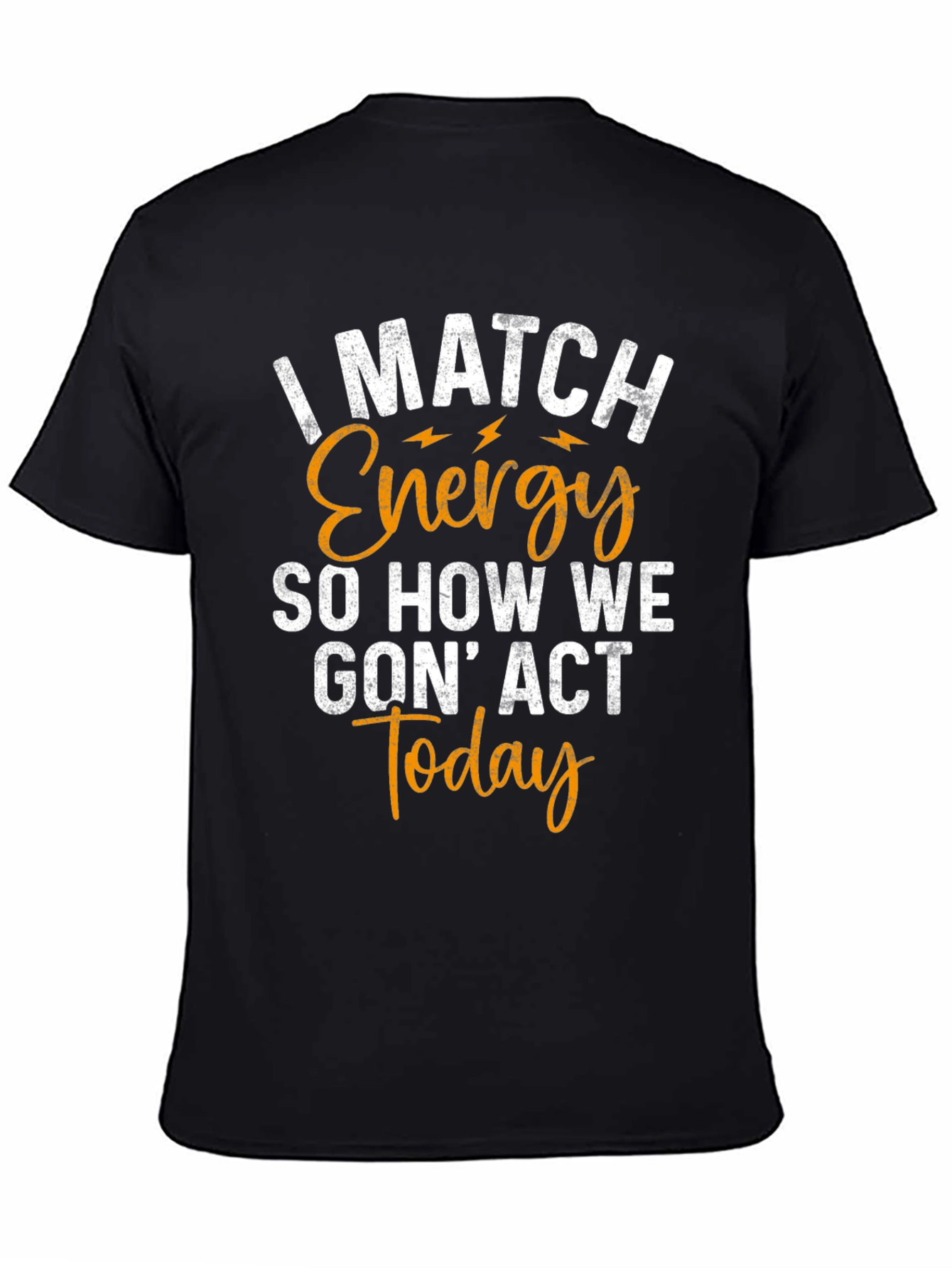 I Match Energy Graphic Tee