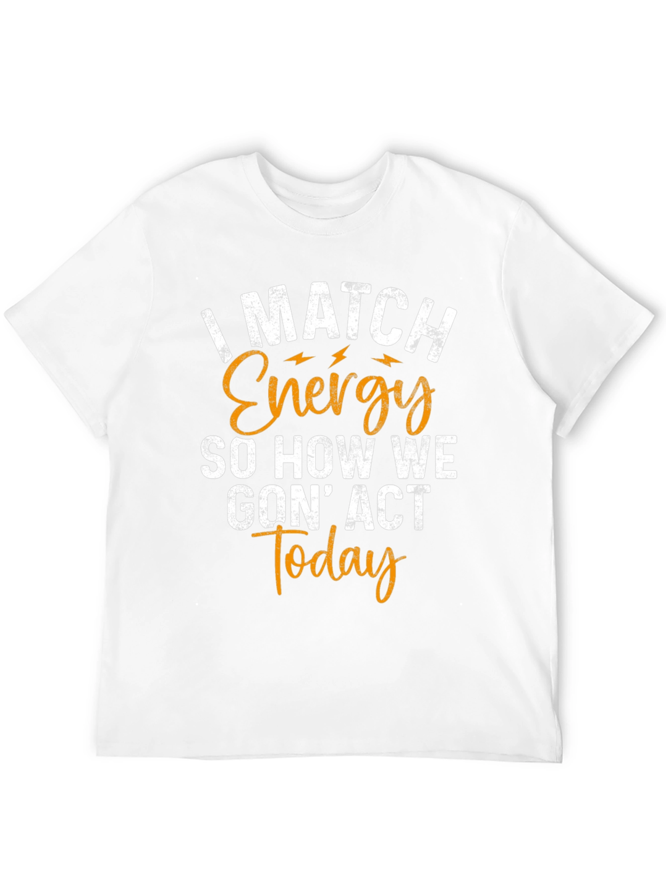 I Match Energy Graphic Tee