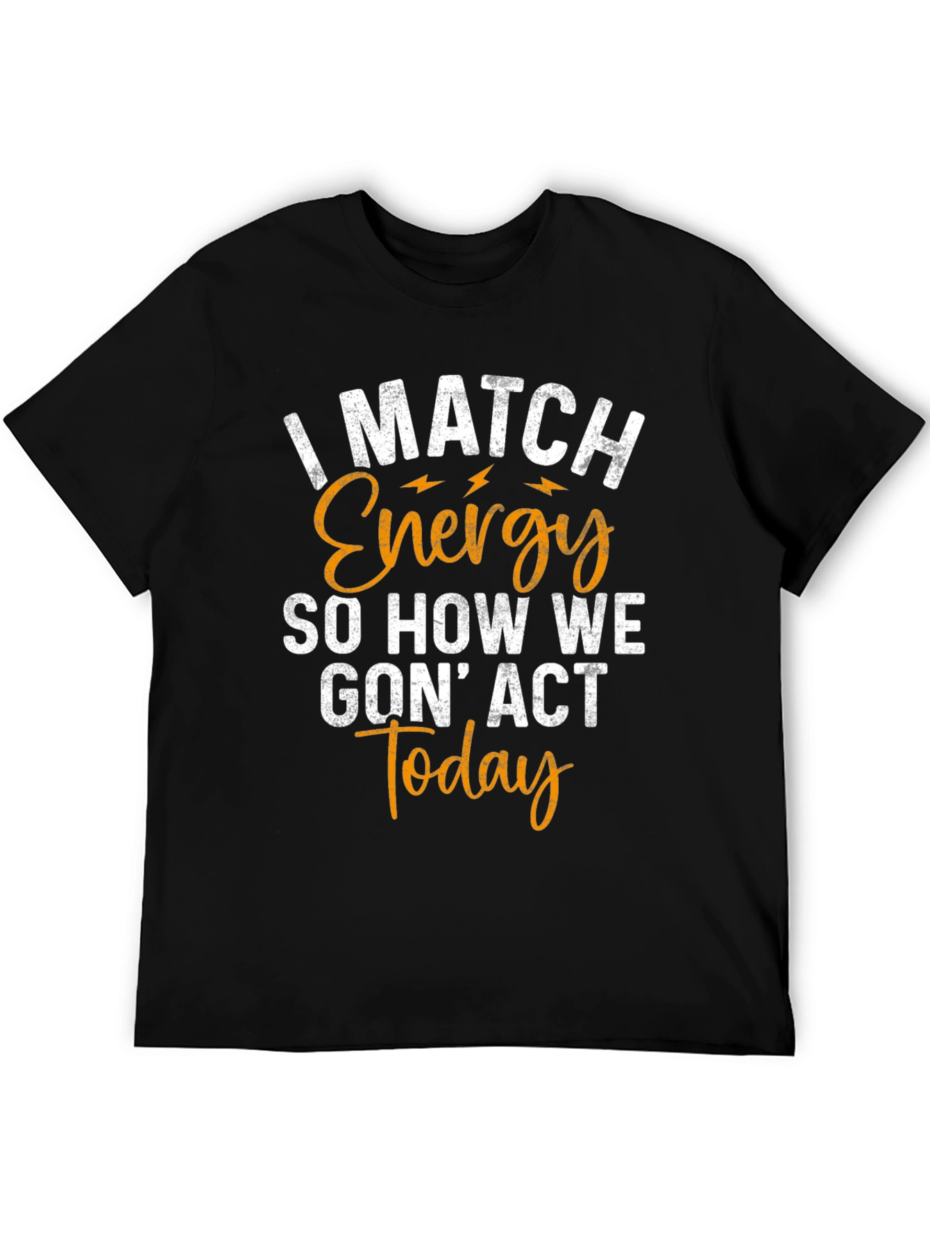 I Match Energy Graphic Tee