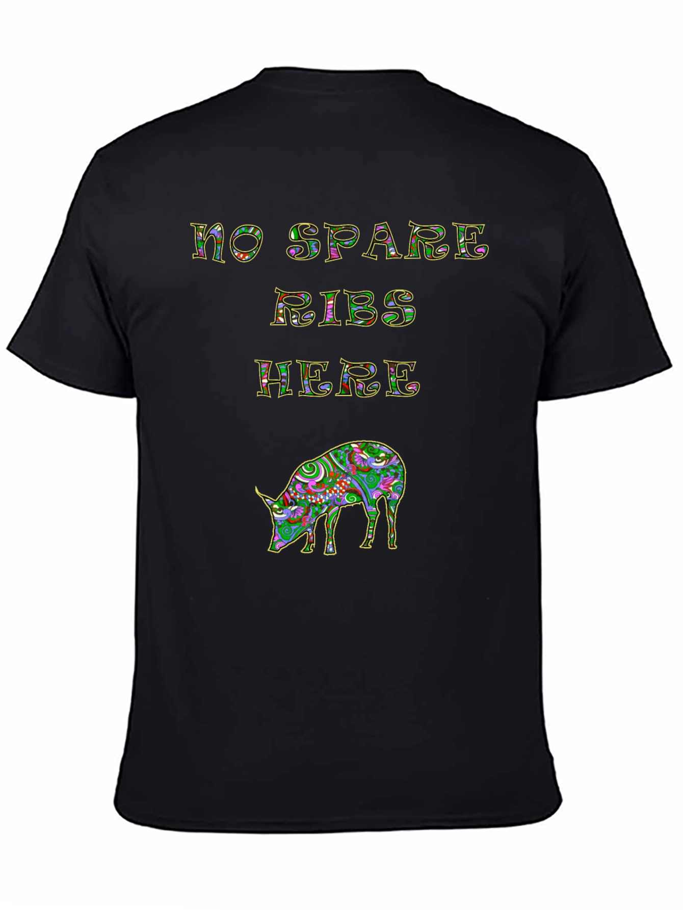No Spare Ribs Here T-Shirt