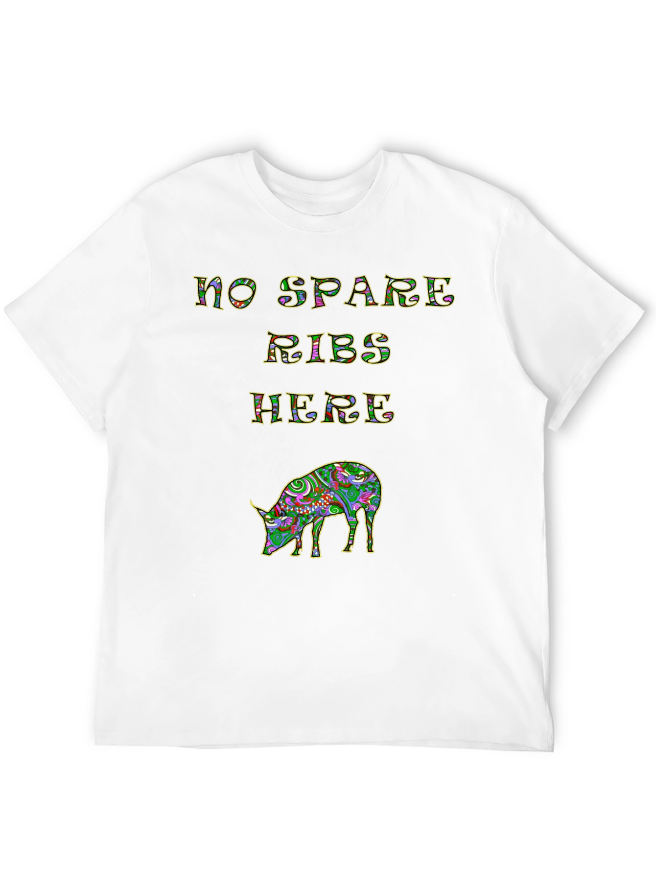No Spare Ribs Here T-Shirt