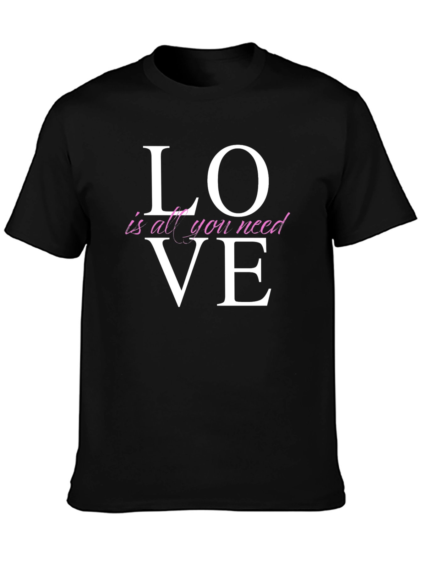 Love Is All You Need Graphic T-Shirt
