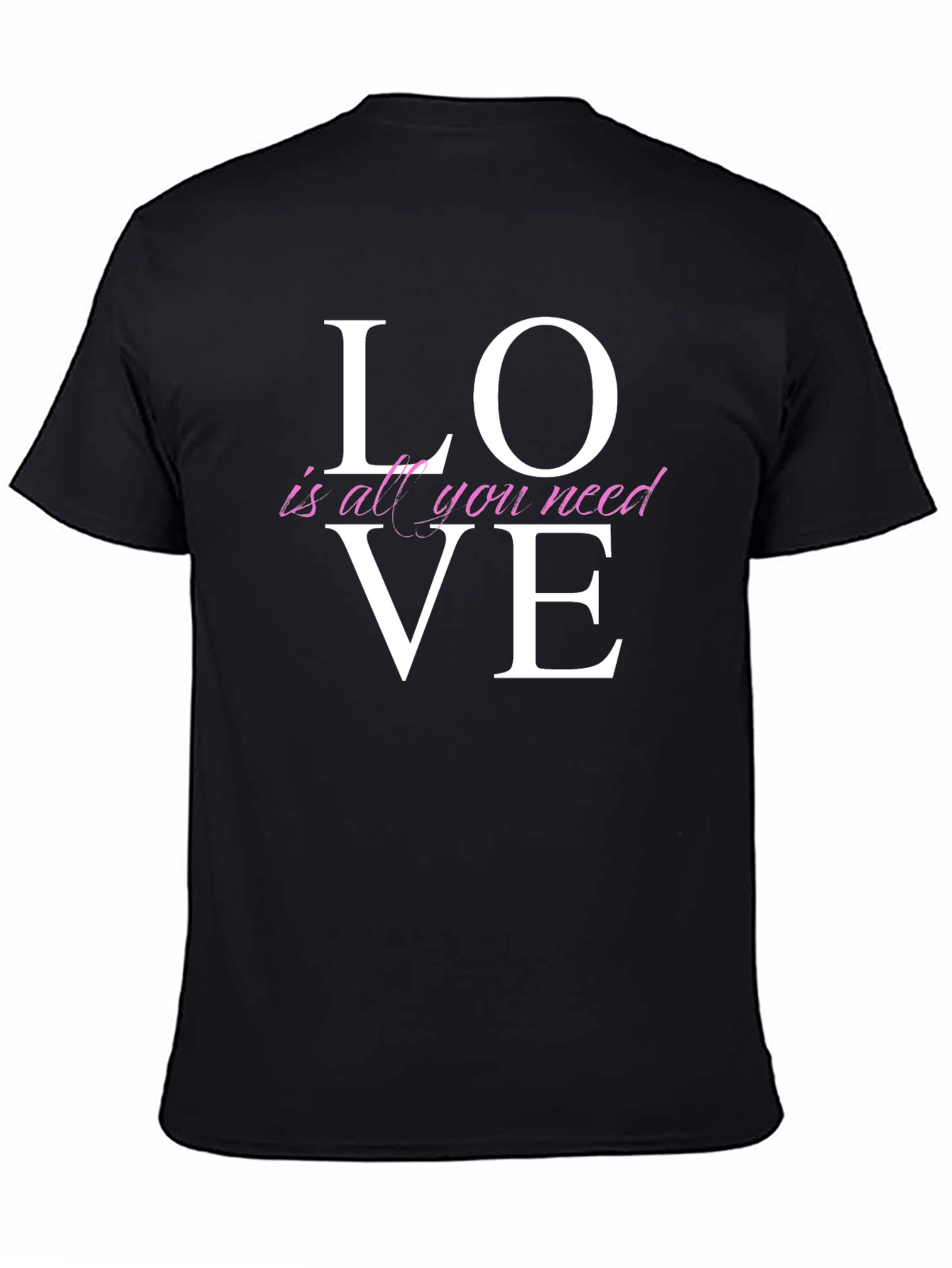 Love Is All You Need Graphic T-Shirt