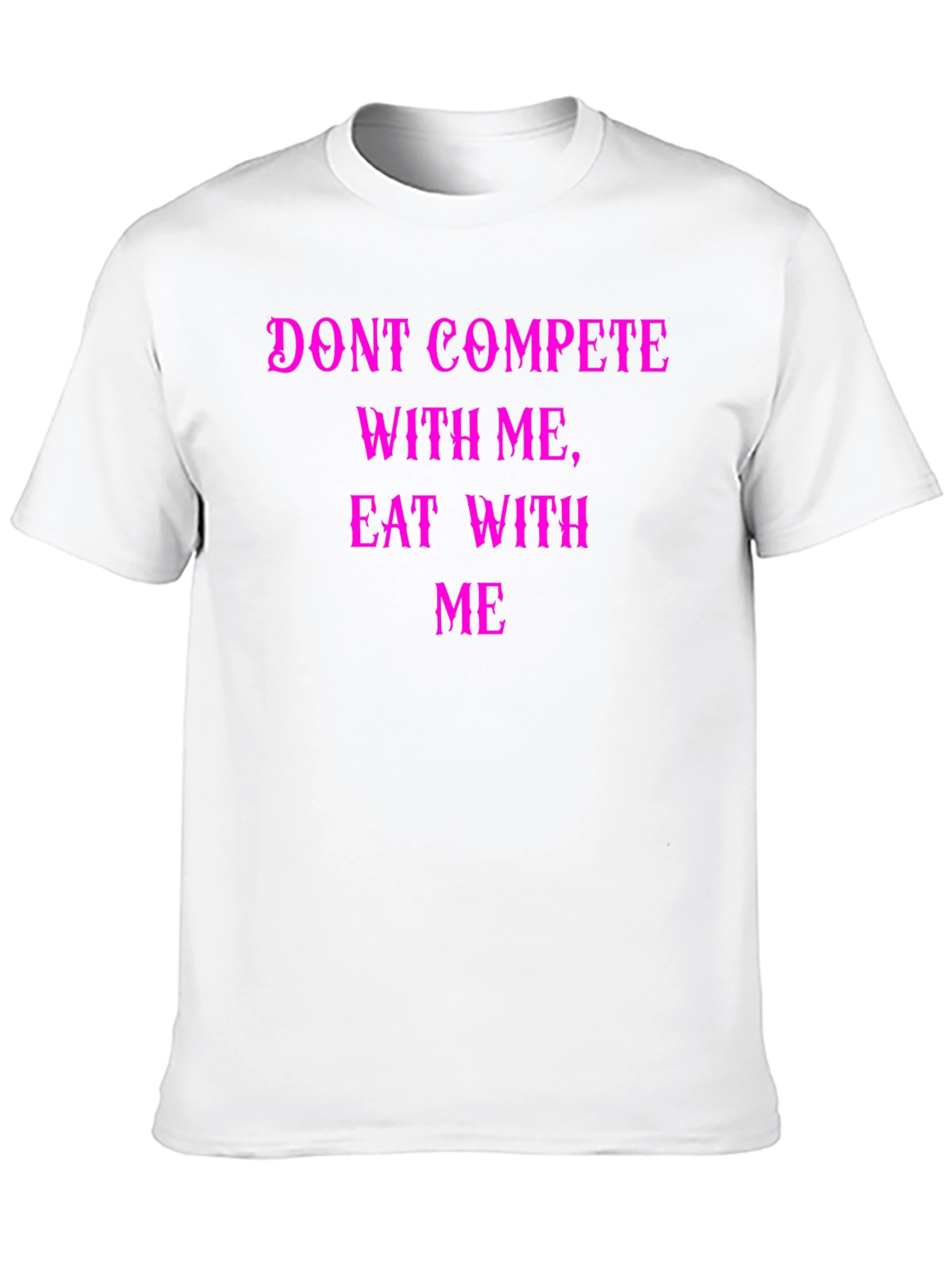 Funny Eat With Me Graphic Tee