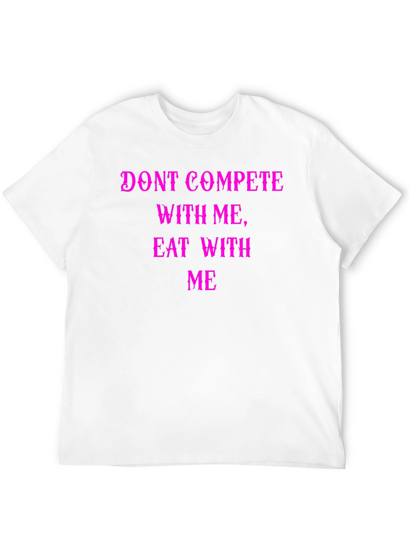 Funny Eat With Me Graphic Tee