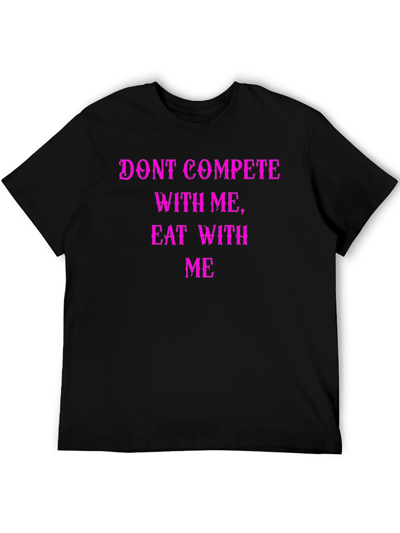 Funny Eat With Me Graphic Tee