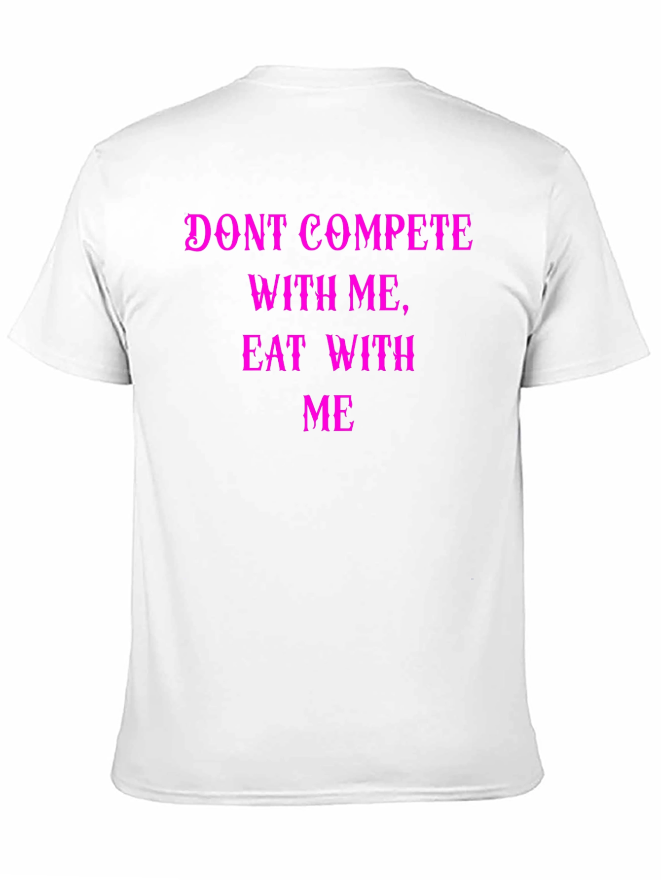 Funny Eat With Me Graphic Tee