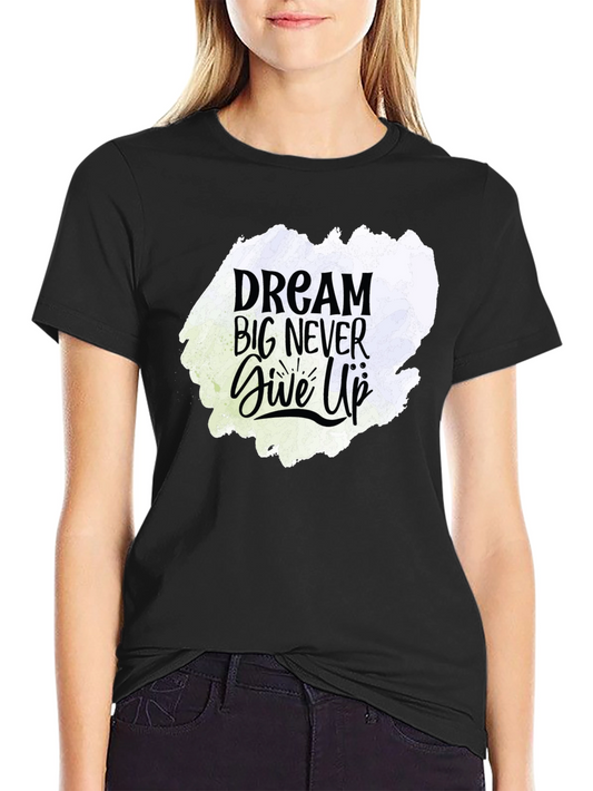 Dream Big Graphic Tee - Motivational Black T-Shirt