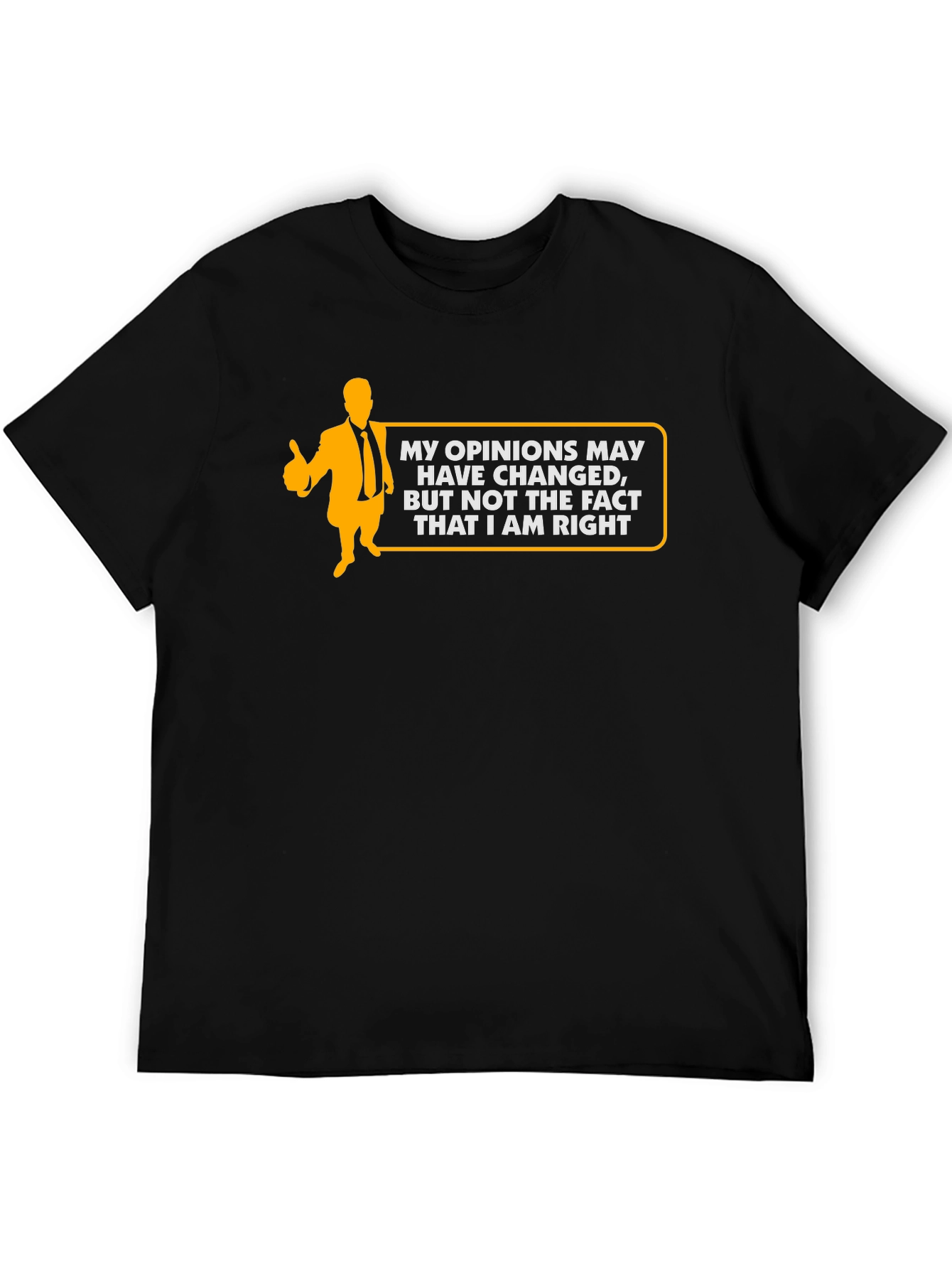 Humorous Always Right Graphic Black T-Shirt