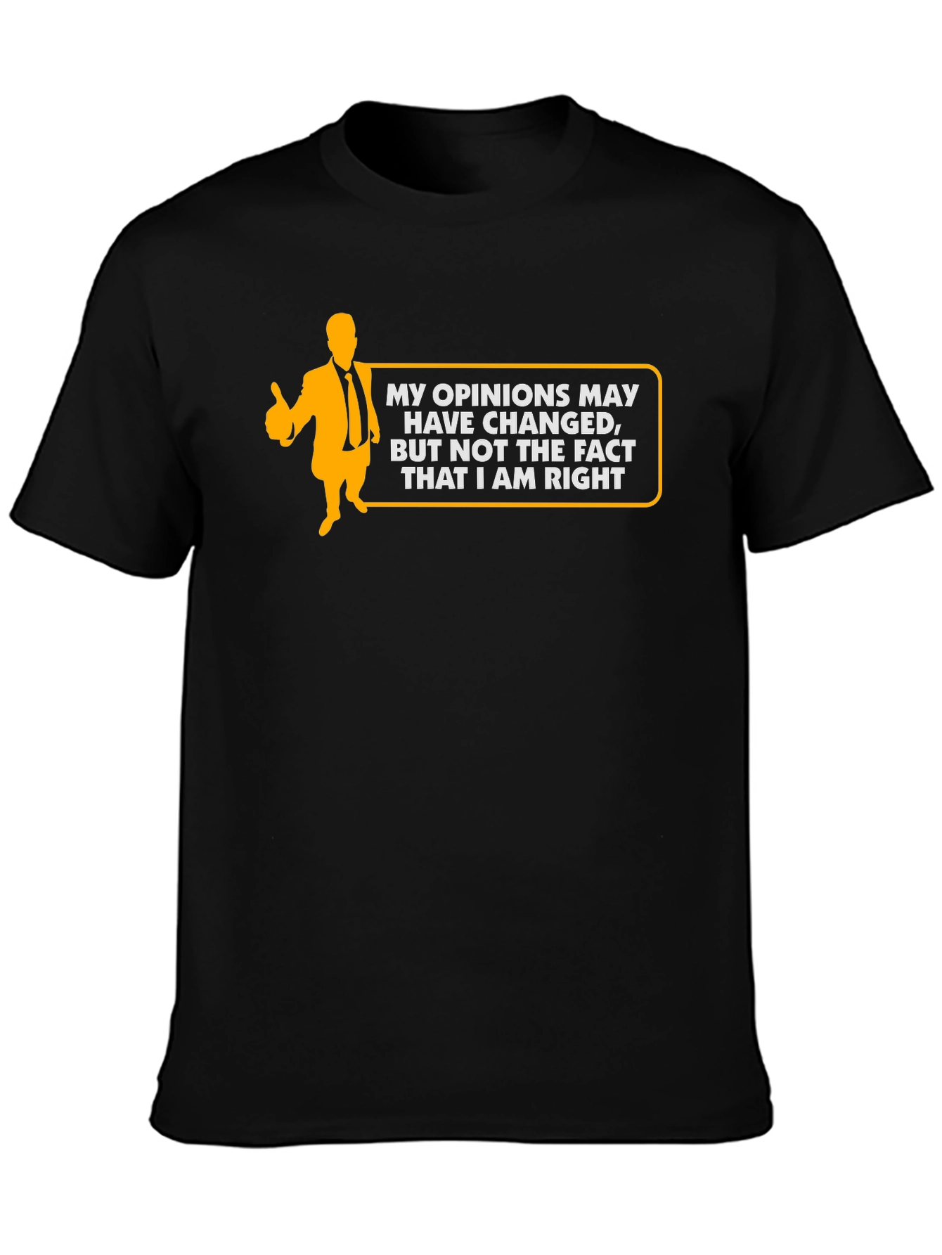 Humorous Always Right Graphic Black T-Shirt