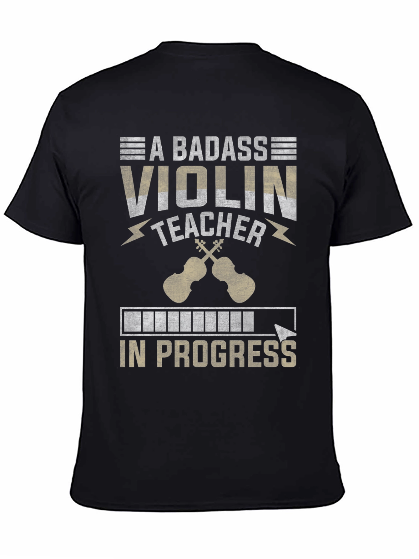 Badass Violin Teacher In Progress T-Shirt