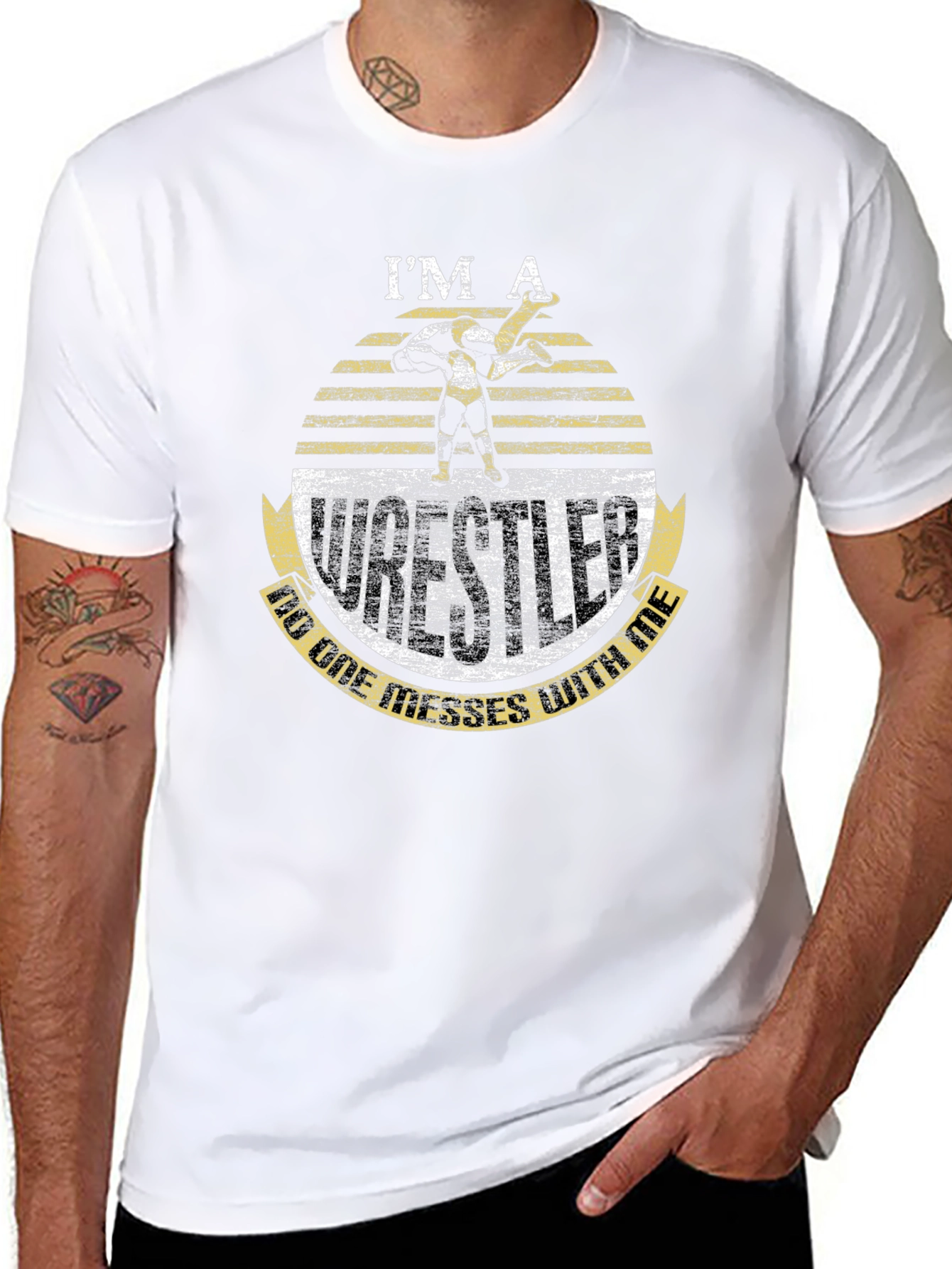 Im A Wrestler - Dont Mess T-Shirt
