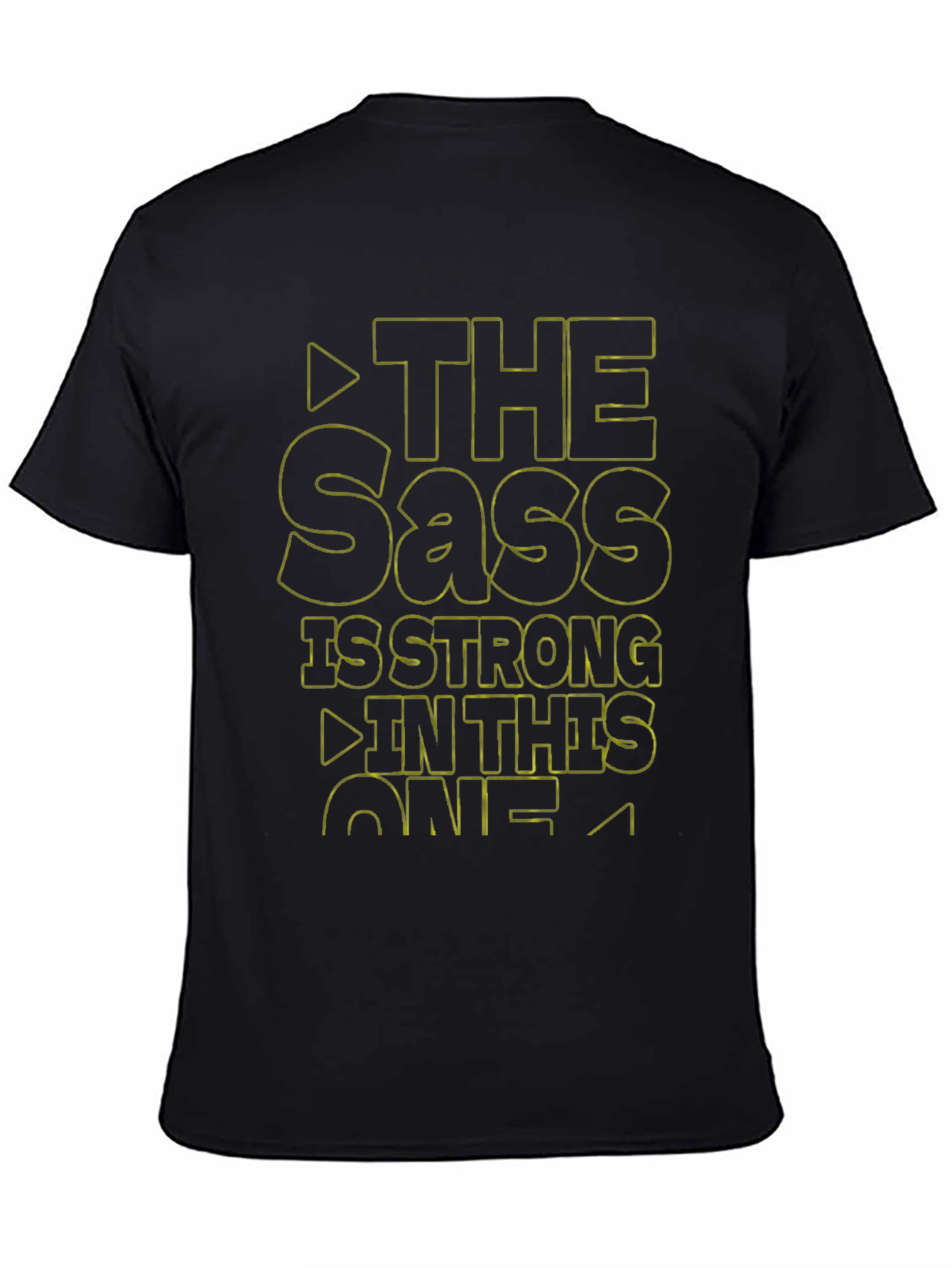 The Sass is Strong T-Shirt