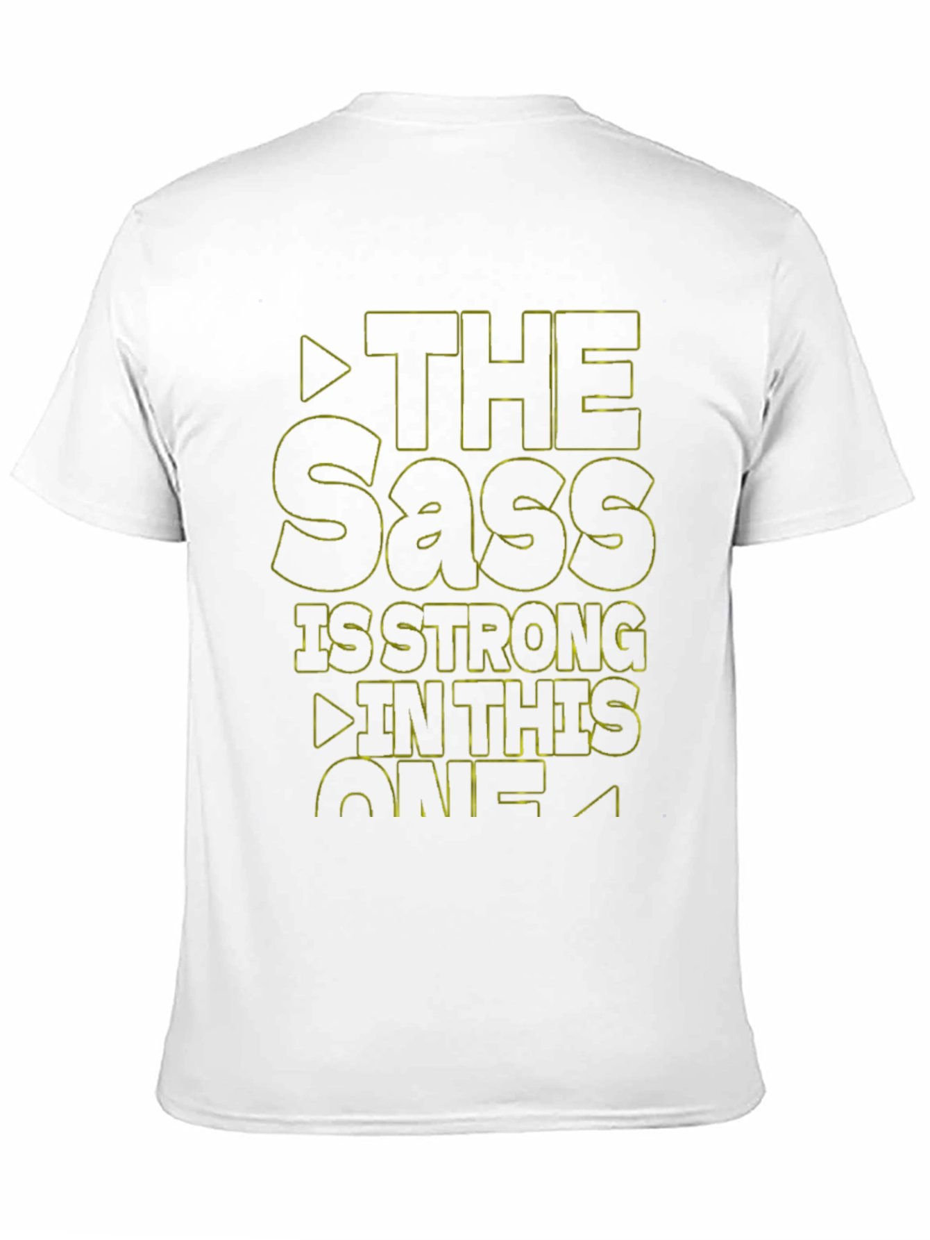 The Sass is Strong T-Shirt